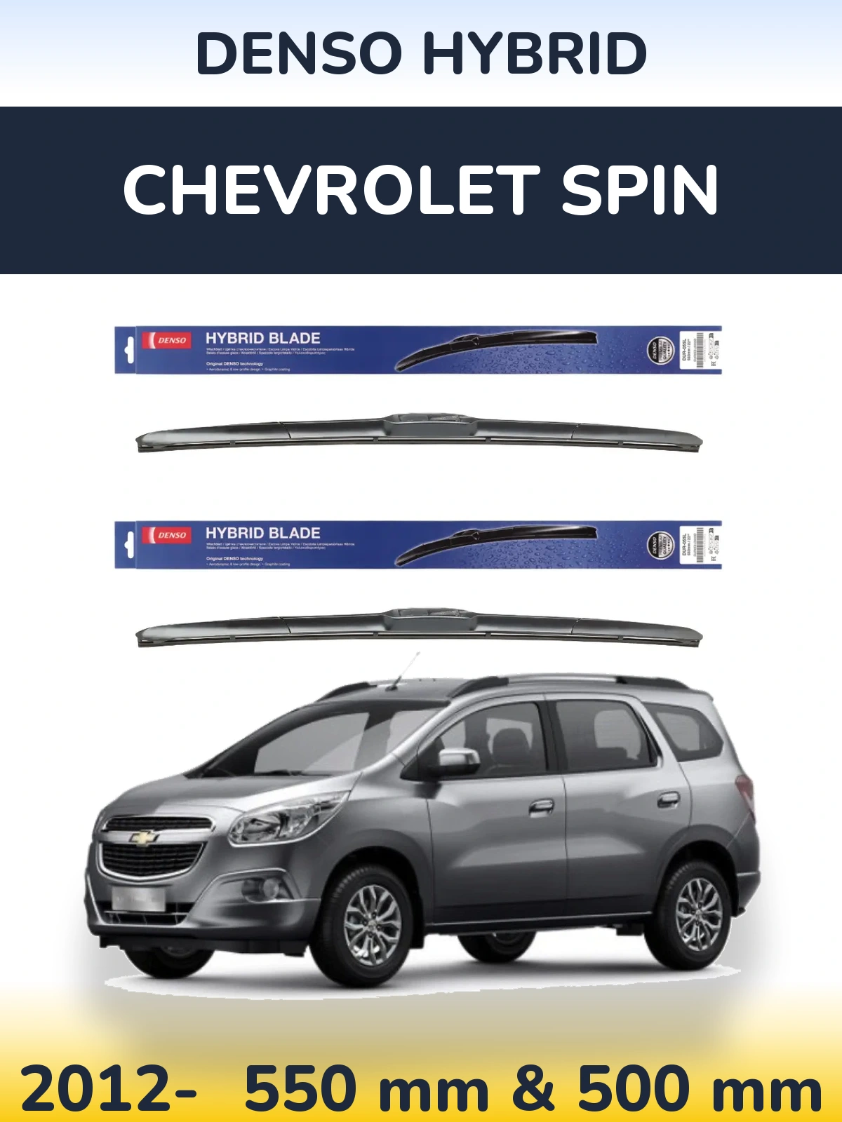 Front wiper blade set Denso Hybrid 550 & 500 мм for Chevrolet Spin 2012-2026