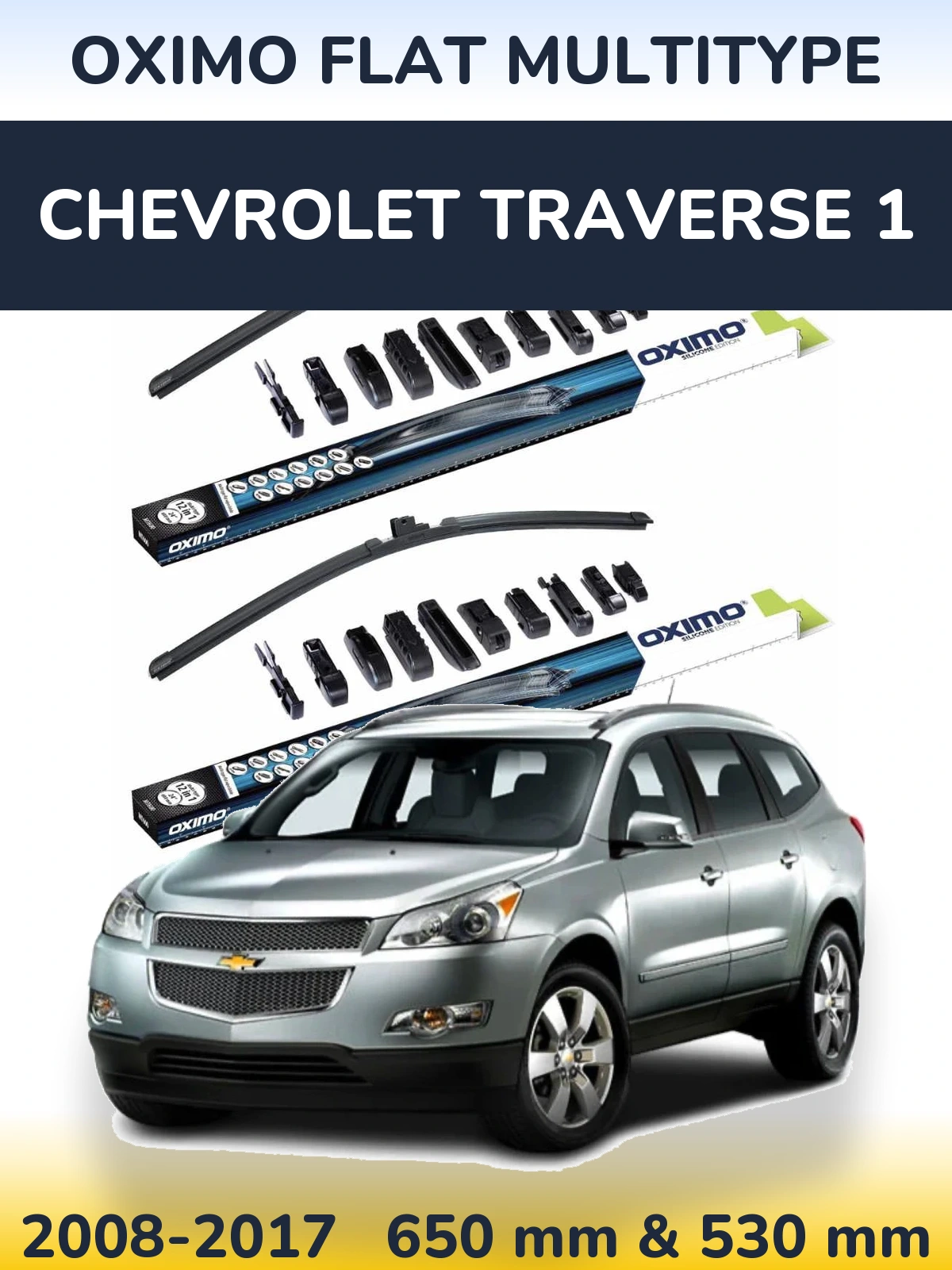 Комплект передніх щіток Oximo Flat MultiТипe 650 & 530 мм для Chevrolet Traverse 1 2008-2017