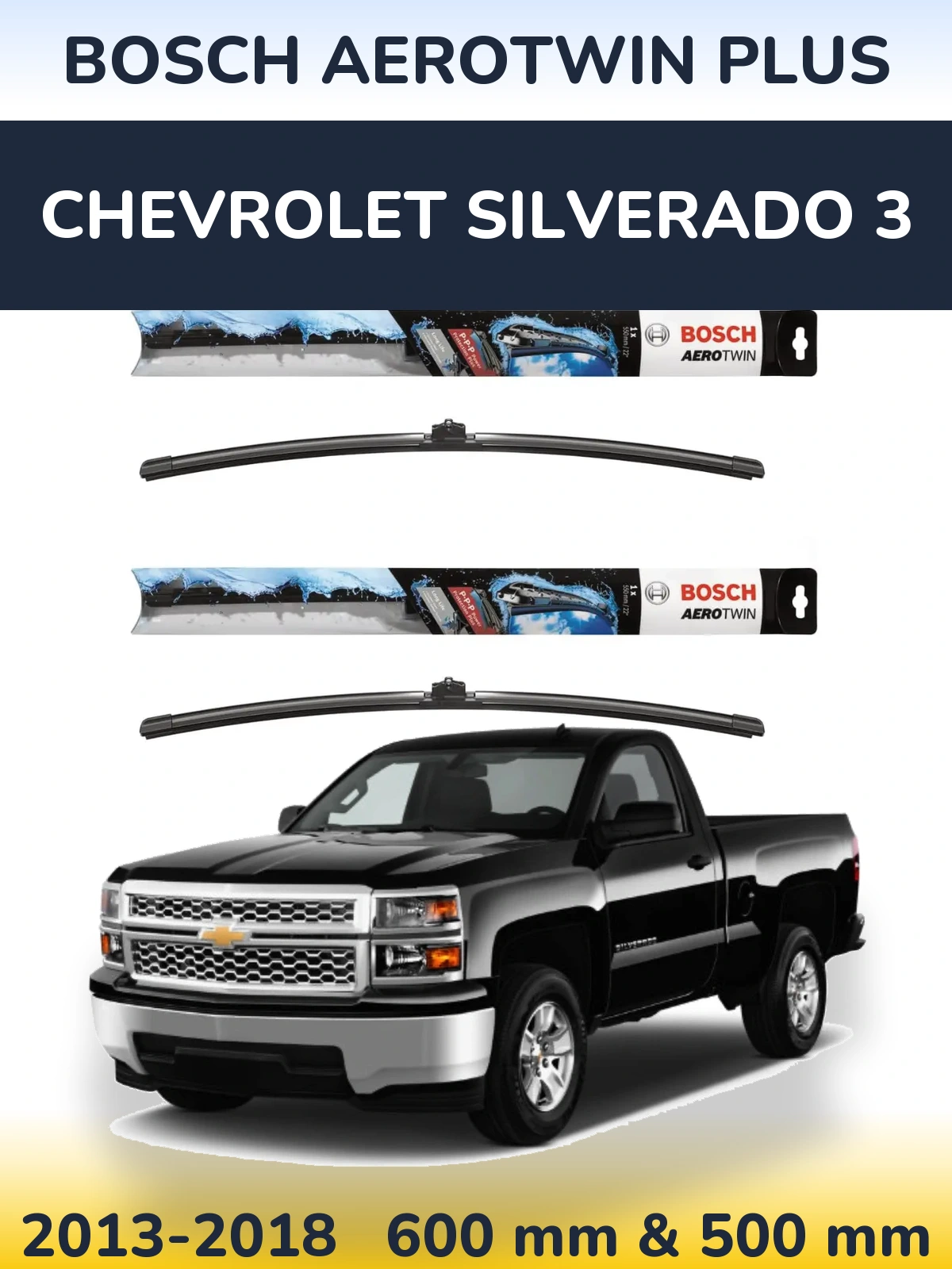 Front wiper blade set BOSCH AeroTwin Plus 600 & 500 мм for Chevrolet Silverado 3 2013-2018