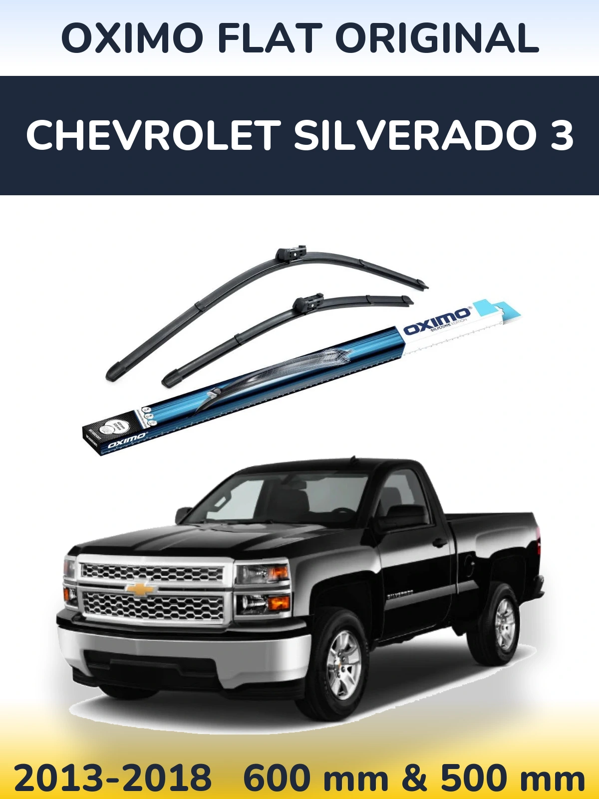 Комплект передніх щіток Oximo Flat Original 600 & 500 мм для Chevrolet Silverado 3 2013-2018