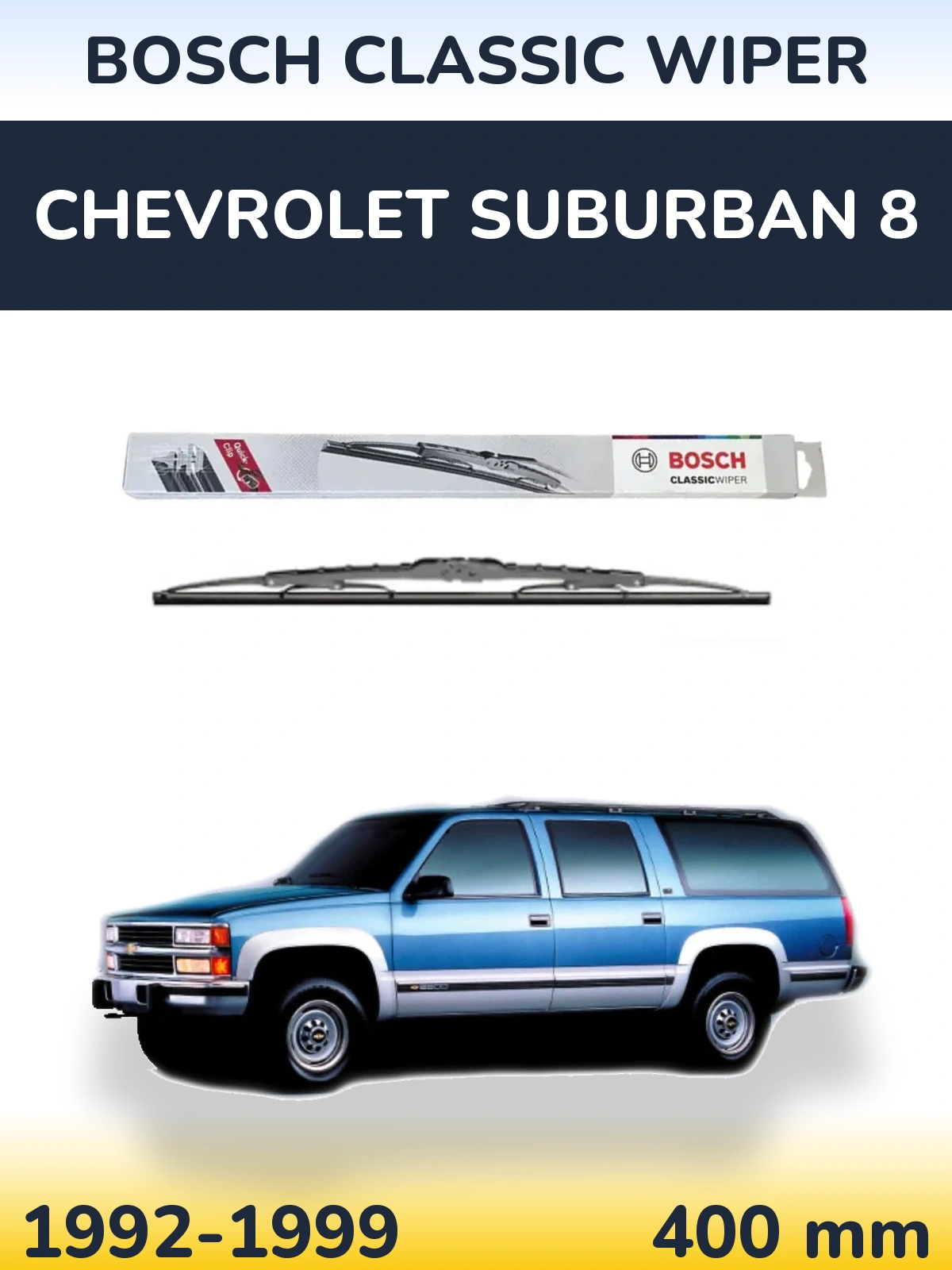 Задня щітка BOSCH Classic Wiper 400 мм для Chevrolet Suburban 8 1992-1999