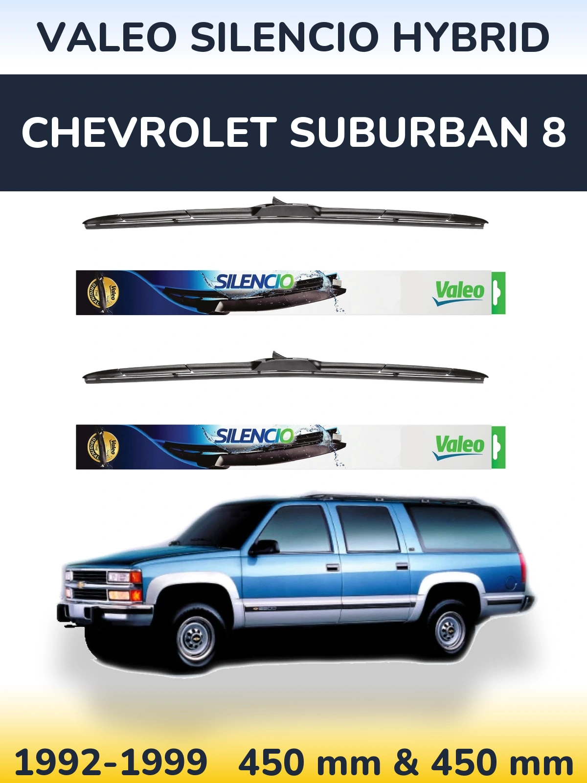Комплект передніх щіток Valeo Silencio Hybrid 450 & 450 мм для Chevrolet Suburban 8 1992-1999
