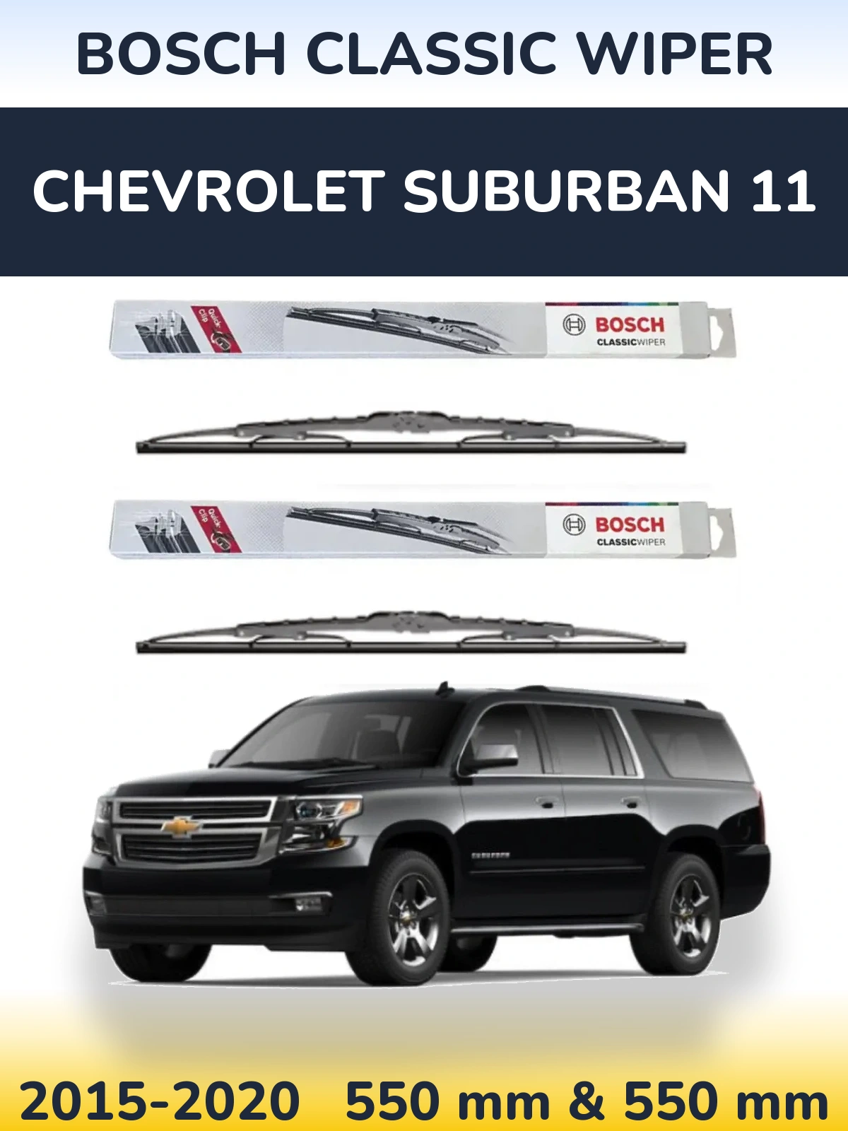 Komplet przednich wycieraczek BOSCH Classic Wiper 550 & 550 mm do Chevrolet Suburban 11 2015-2020