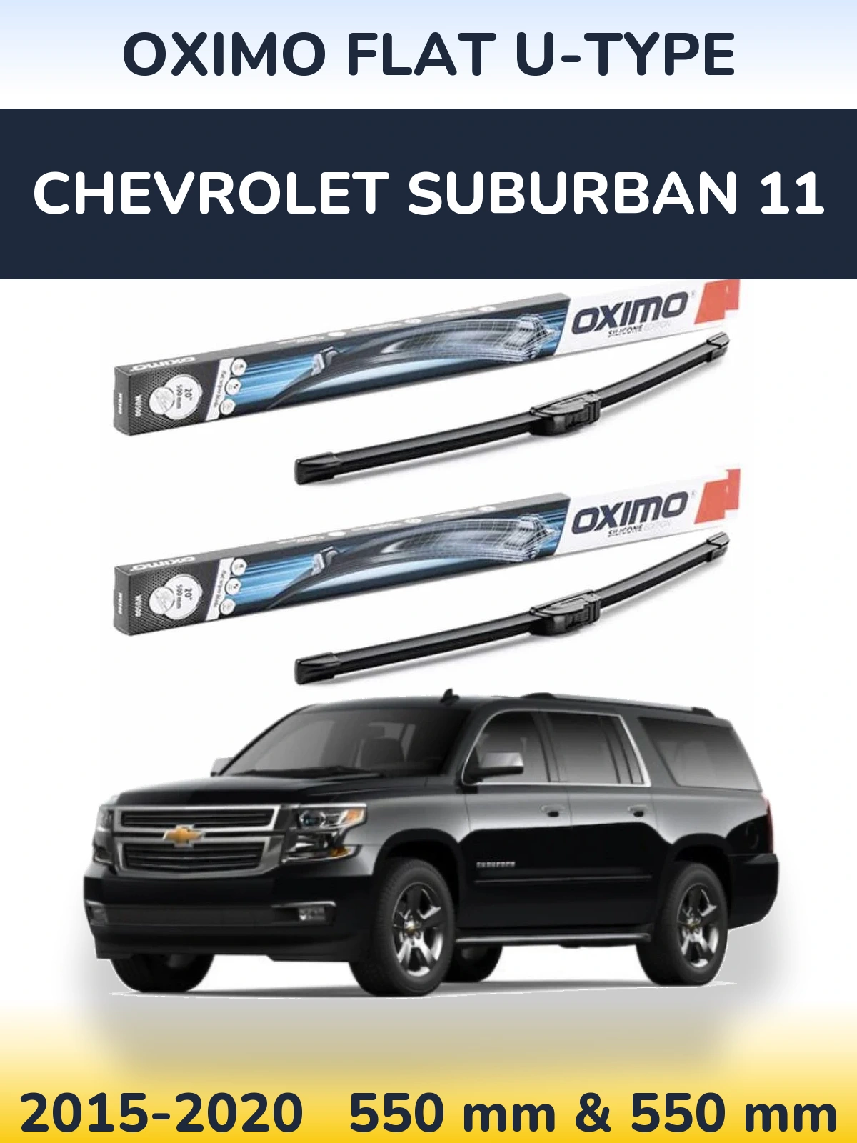 Komplet przednich wycieraczek Oximo Flat U-type 550 & 550 mm do Chevrolet Suburban 11 2015-2020