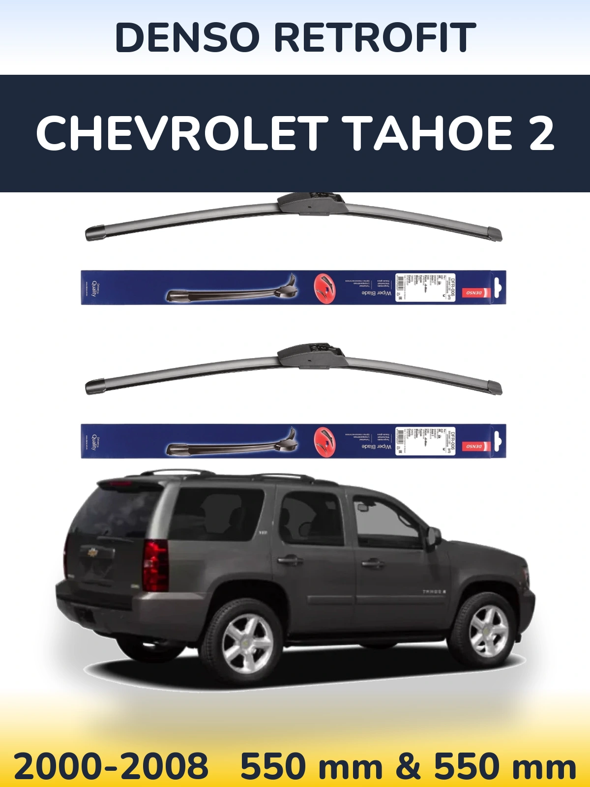 Komplet przednich wycieraczek Denso Retrofit 550 & 550 mm do Chevrolet Tahoe 2 2000-2008