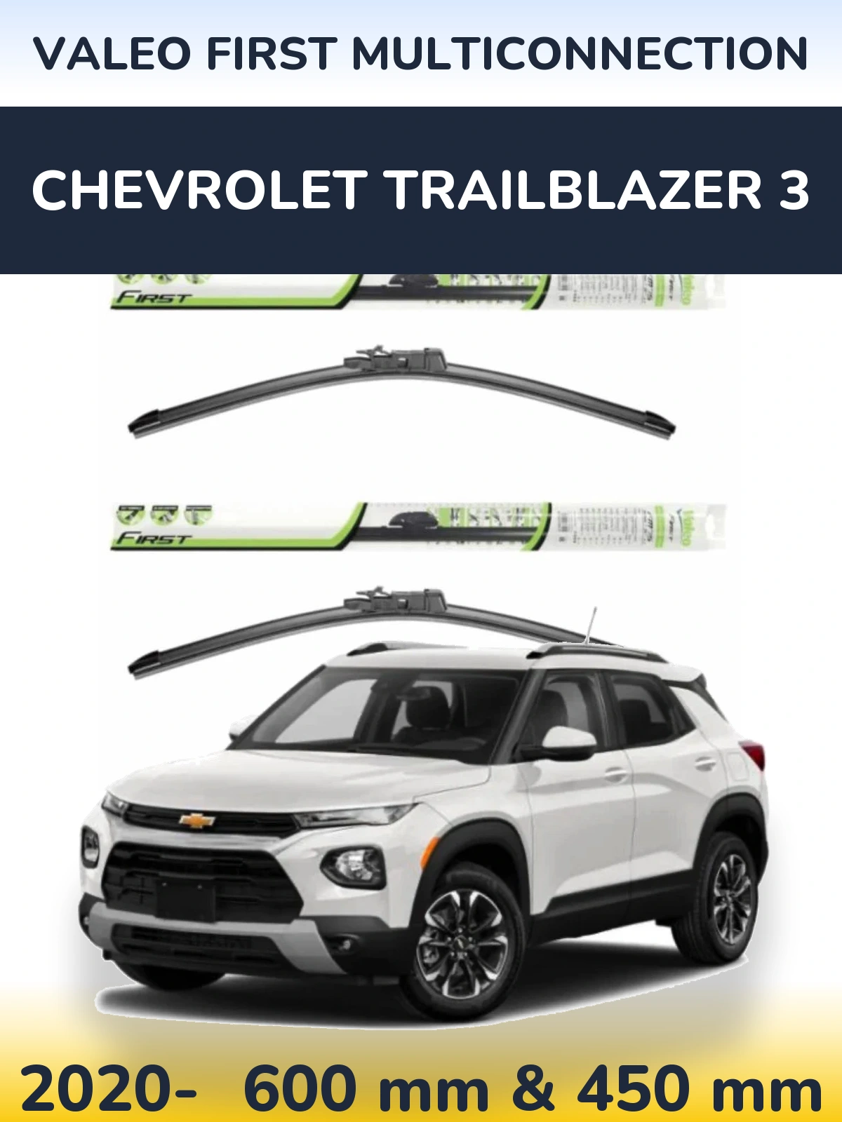 Комплект передних дворников Valeo First MultiConnection 600 & 450 мм для Chevrolet TrailBlazer 3 2020-2026