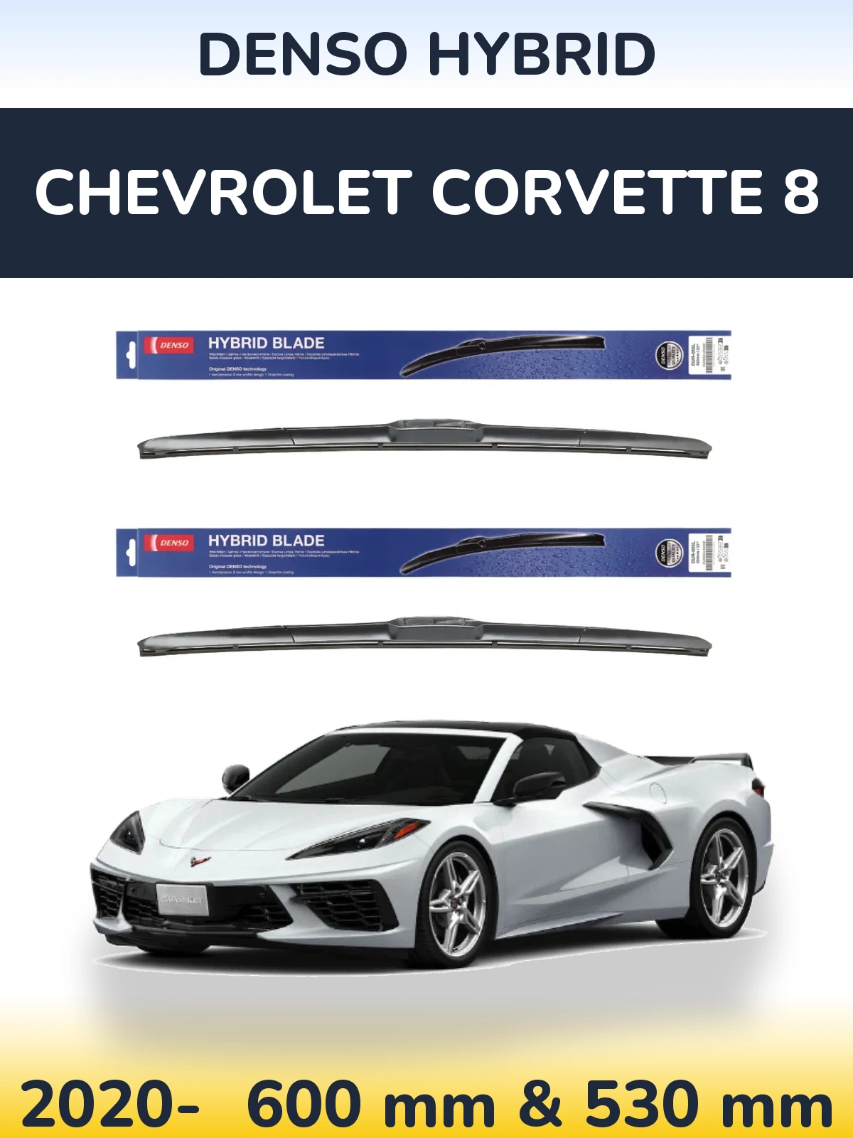 Komplet przednich wycieraczek Denso Hybrid 600 & 530 mm do Chevrolet Corvette 8 2020-2026