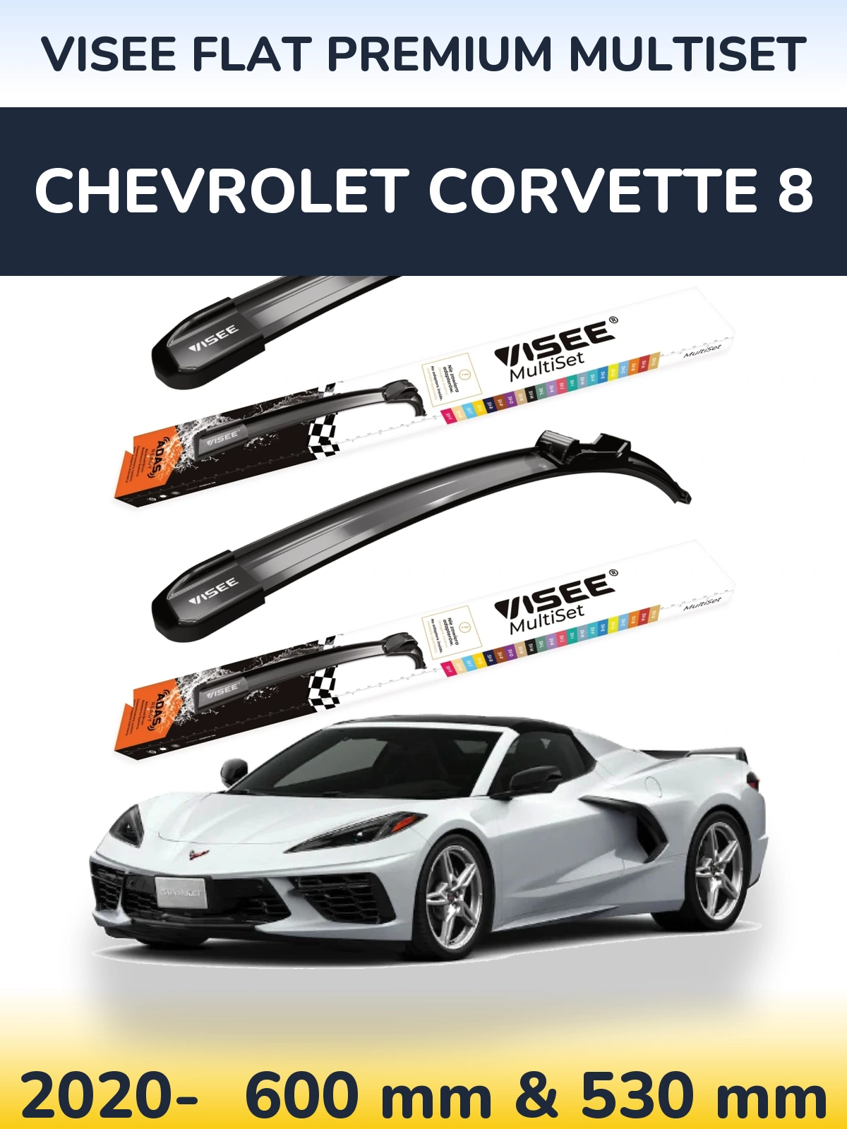 Front wiper blade set VISEE FLAT PREMIUM MultiSet 600 & 530 мм for Chevrolet Corvette 8 2020-2026