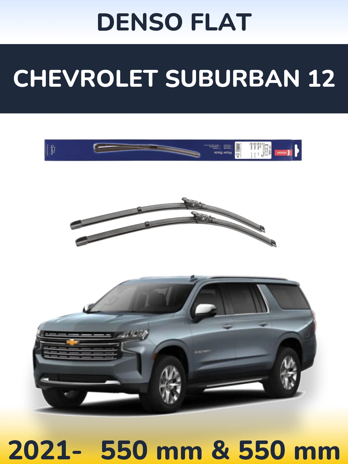 Front wiper blade set Denso Flat 550 & 550 mm for Chevrolet Suburban 12 2021-2026