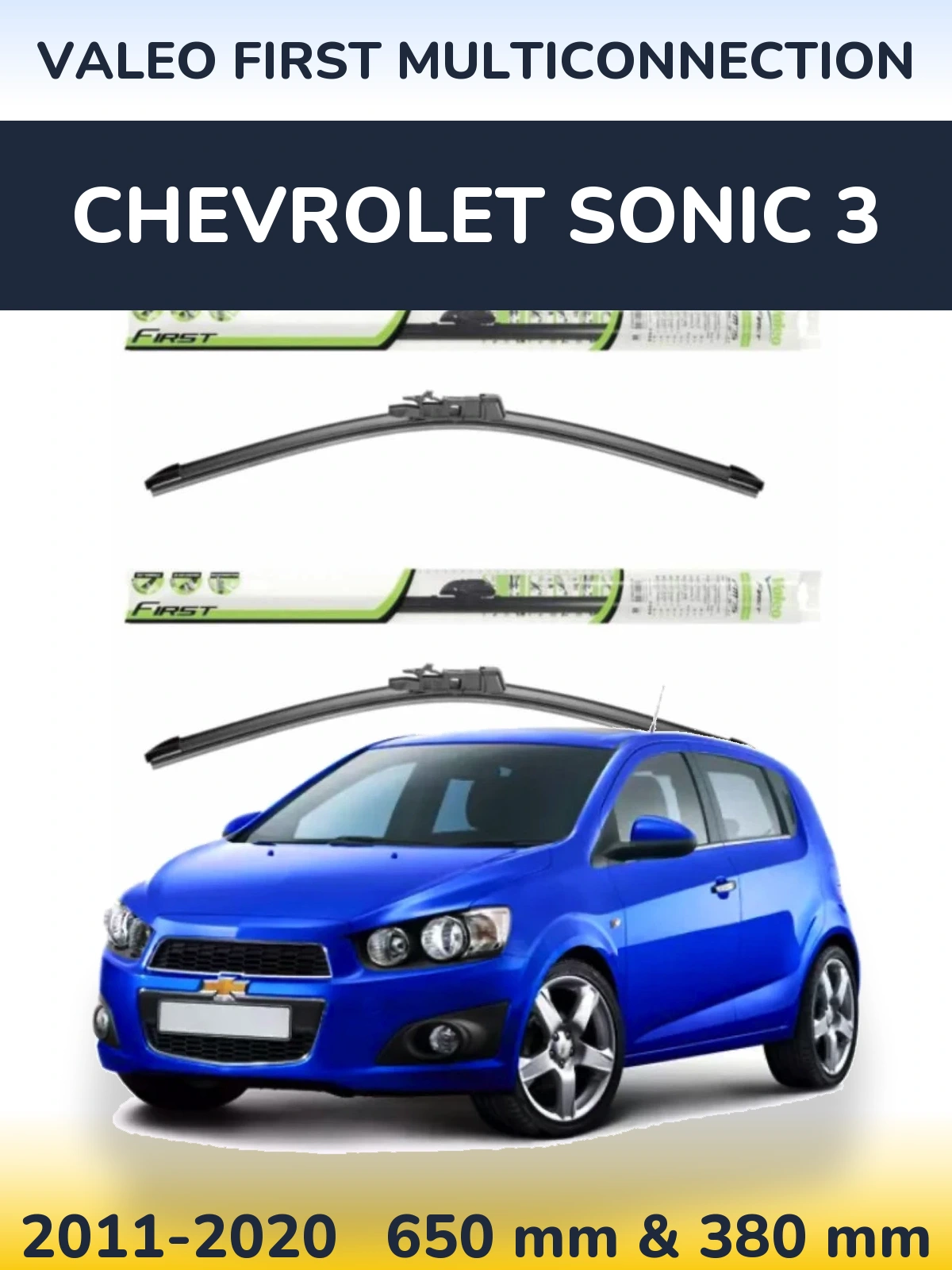 Комплект передних дворников Valeo First MultiConnection 650 & 380 мм для Chevrolet Sonic 3 2011-2020