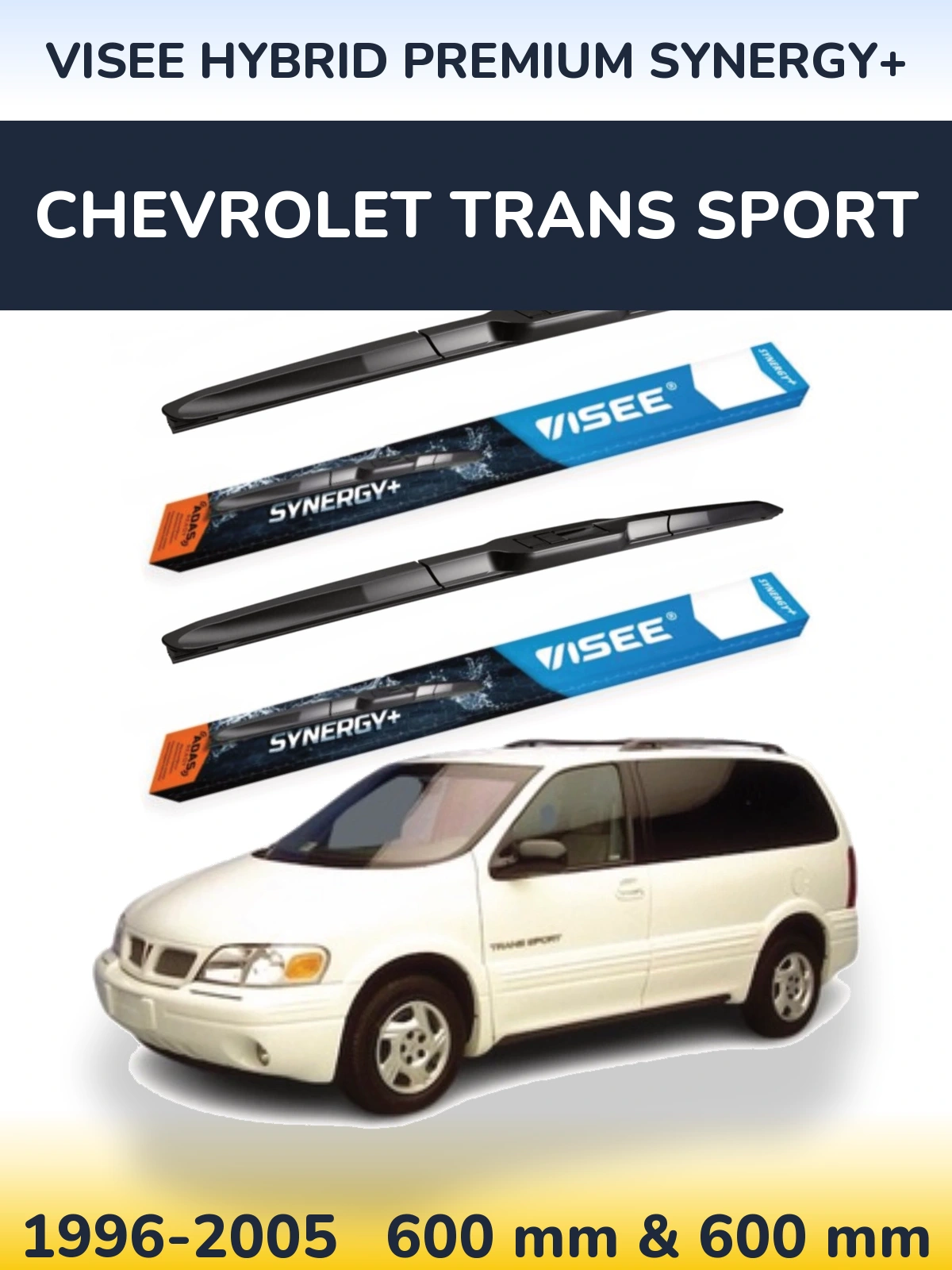 Komplet przednich wycieraczek VISEE HYBRID PREMIUM SYNERGY+ 600 & 600 mm do Chevrolet Trans Sport 1996-2005