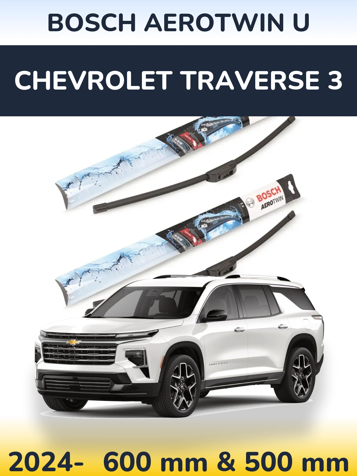 Front wiper blade set BOSCH AeroTwin U 600 & 500 mm for Chevrolet Traverse 3 2024-2026