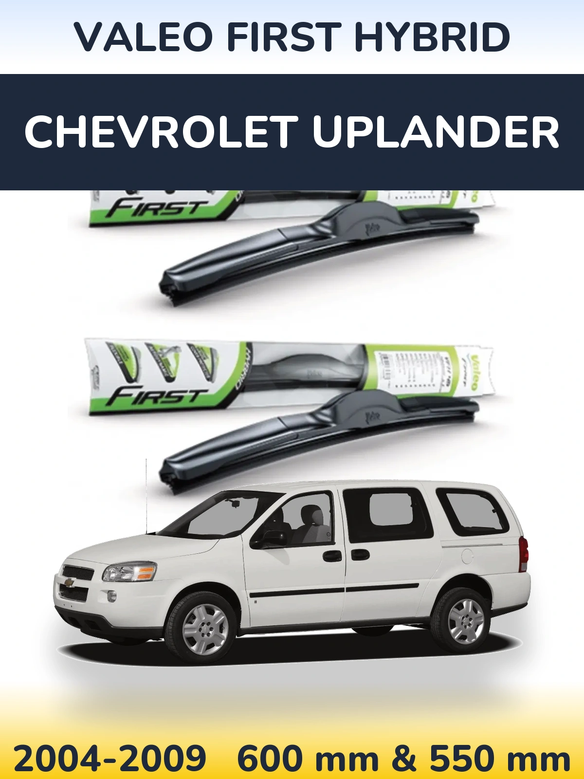 Front wiper blade set Valeo First Hybrid 600 & 550 мм for Chevrolet Uplander 2004-2009