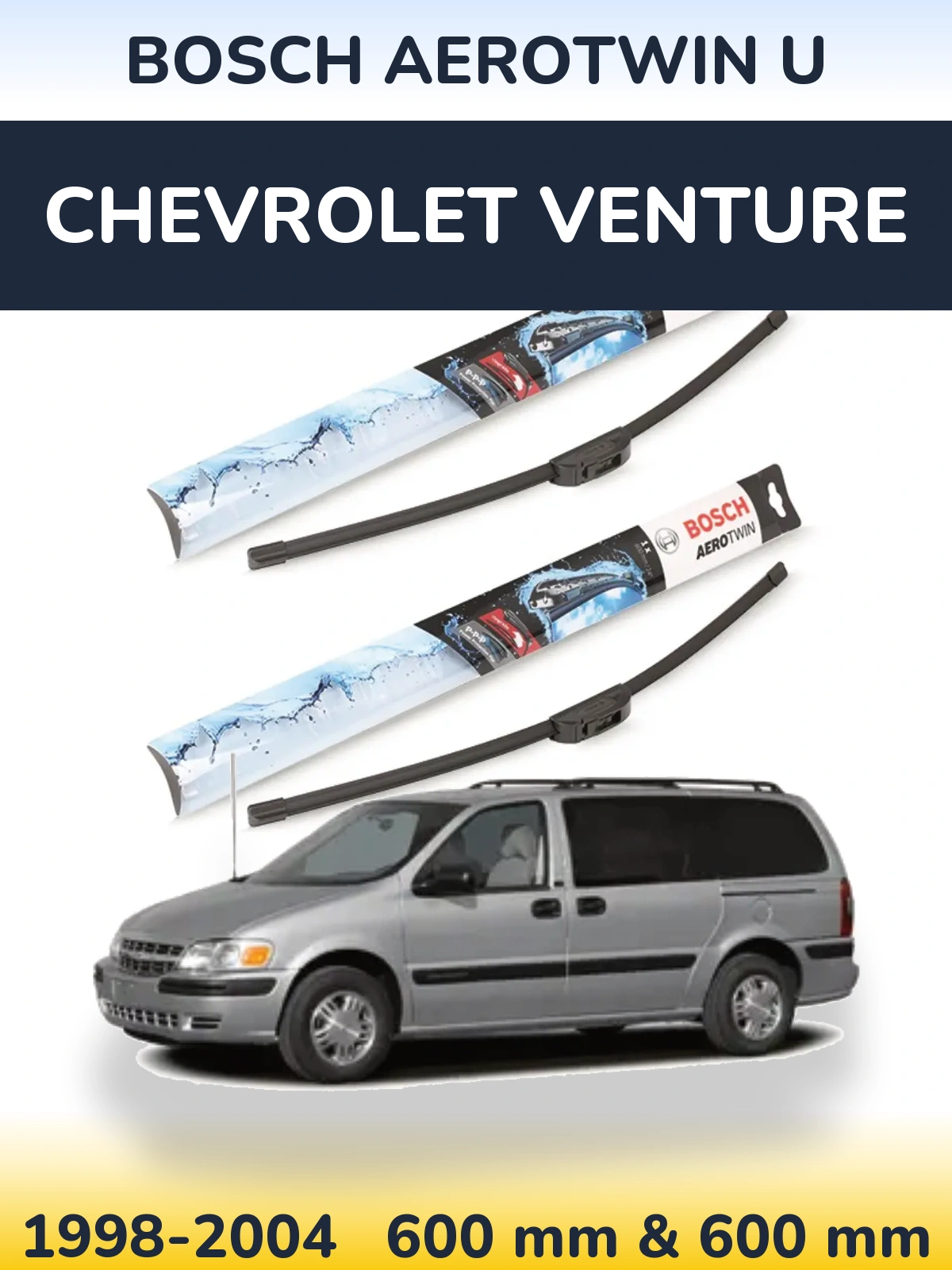 Front wiper blade set BOSCH AeroTwin U 600 & 600 мм for Chevrolet Venture 1998-2004