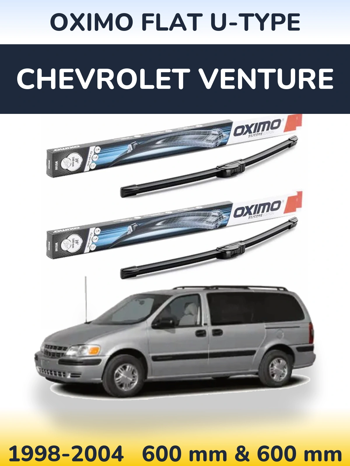 Front wiper blade set Oximo Flat U-type 600 & 600 mm for Chevrolet Venture 1998-2004