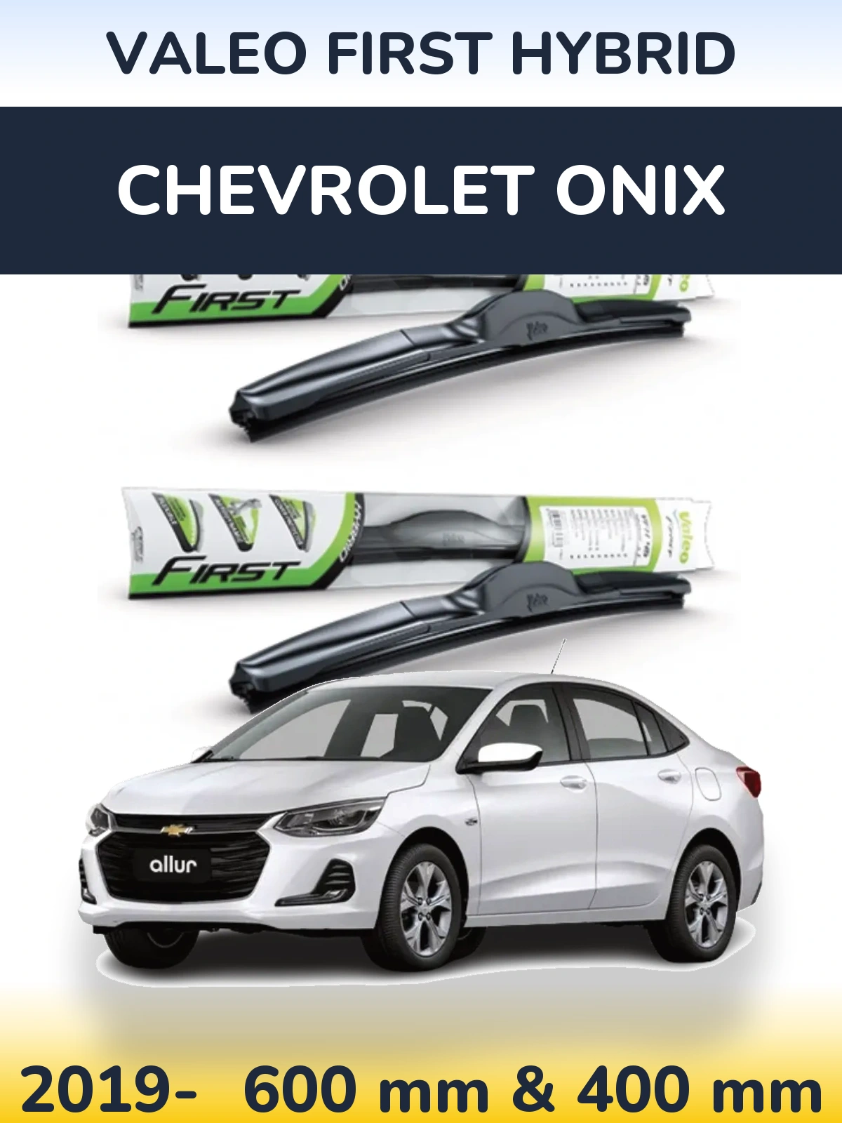 Front wiper blade set Valeo First Hybrid 600 & 400 mm for Chevrolet Onix 2019-2026