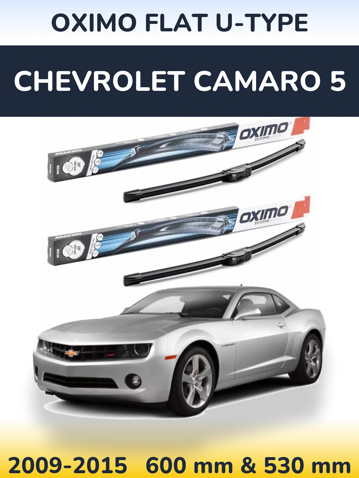 Front wiper blade set Oximo Flat U-type 600 & 530 mm for Chevrolet Camaro 5 2009-2015