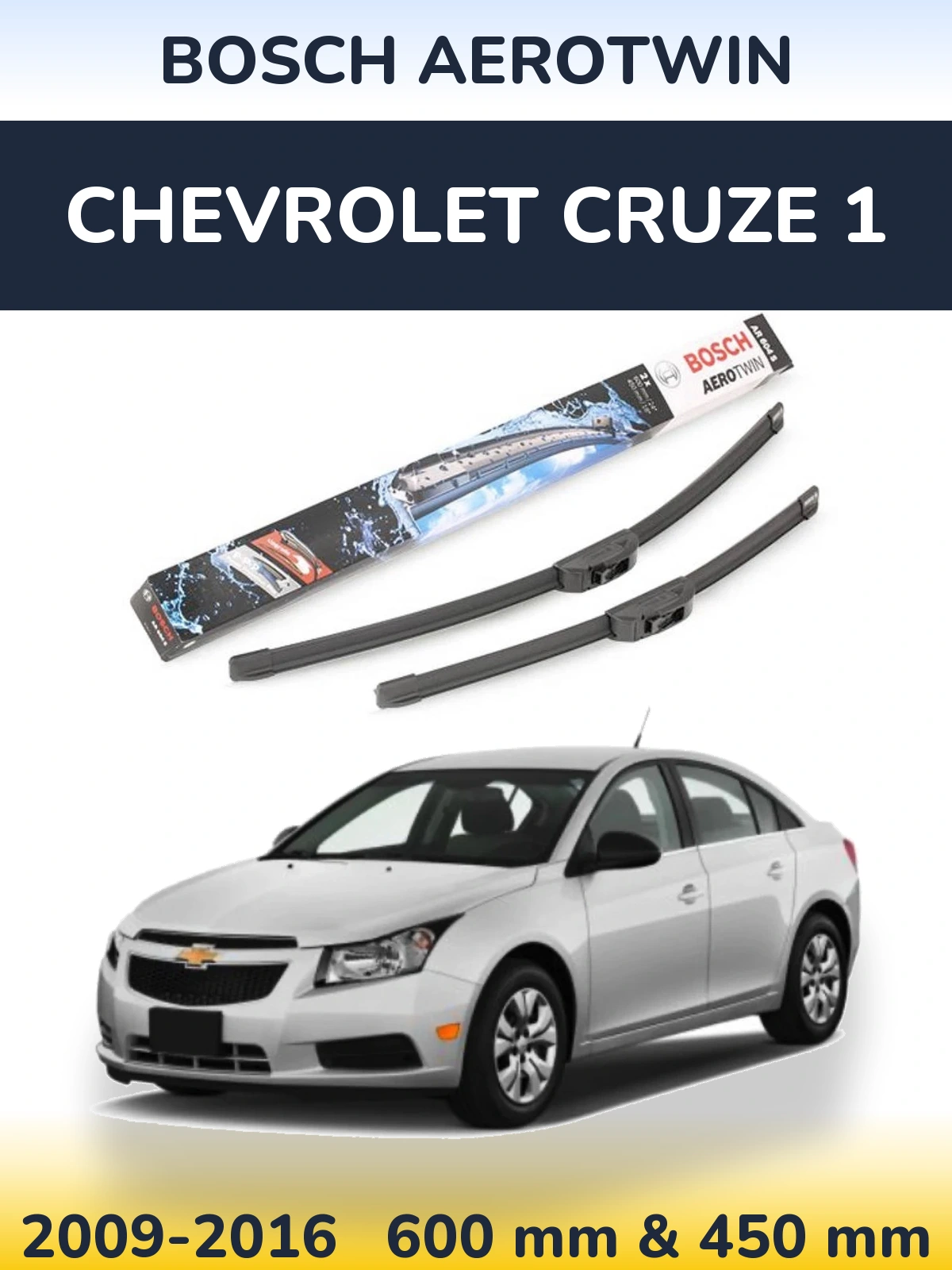 Front wiper blade set BOSCH AeroTwin 600 & 450 мм for Chevrolet Cruze 1 2009-2016