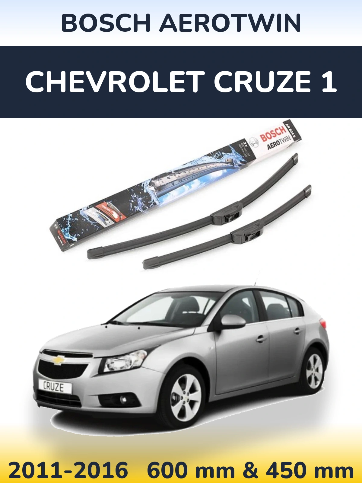 Komplet przednich wycieraczek BOSCH AeroTwin 600 & 450 mm do Chevrolet Cruze 1 2011-2016
