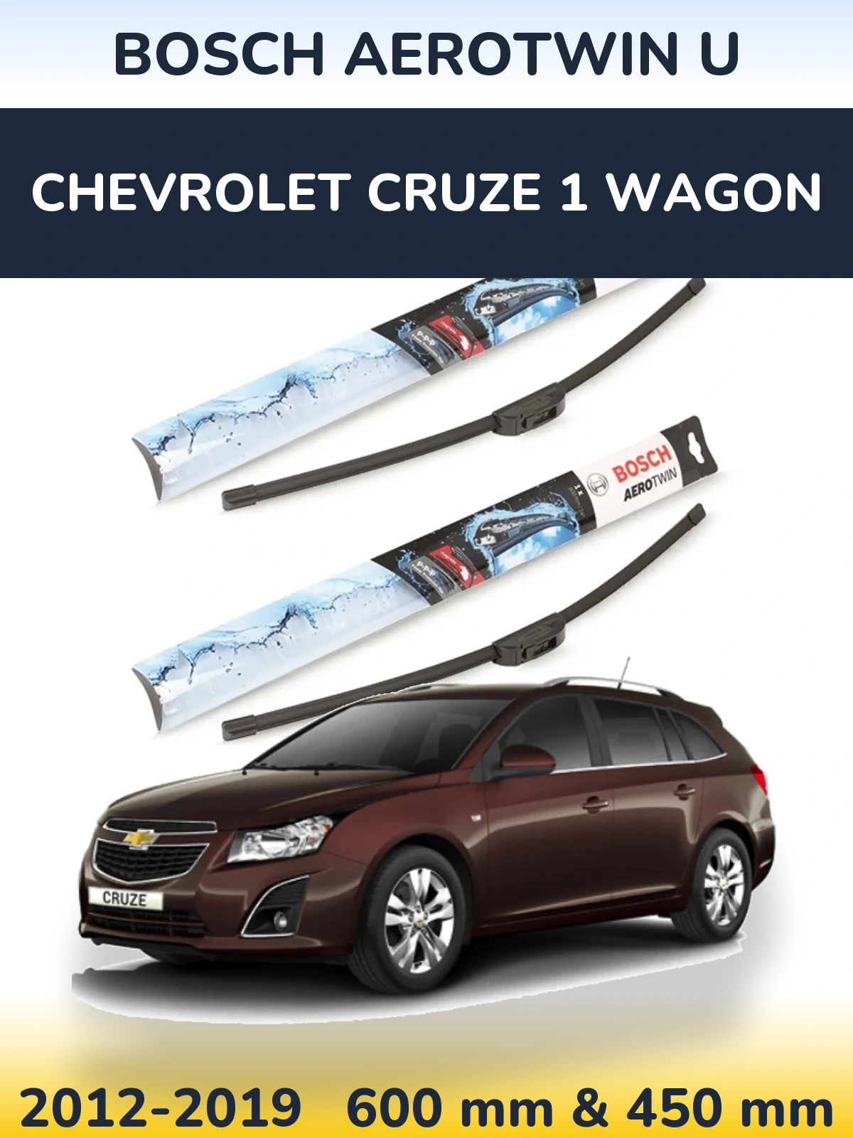 Комплект передних дворников BOSCH AeroTwin U 600 & 450 мм для Chevrolet Cruze 1 Wagon 2012-2019