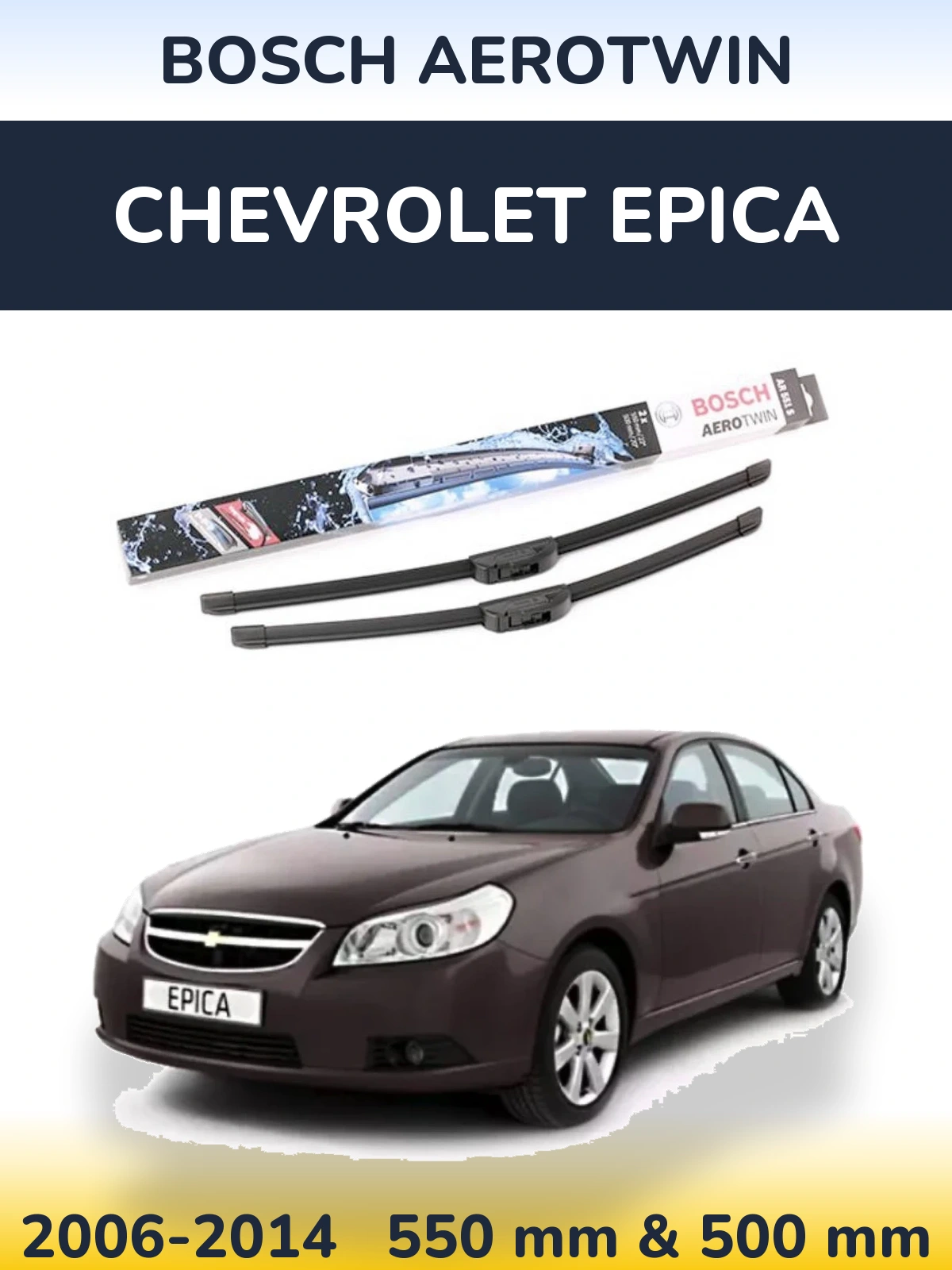 Front wiper blade set BOSCH AeroTwin 550 & 500 mm for Chevrolet Epica 2006-2014