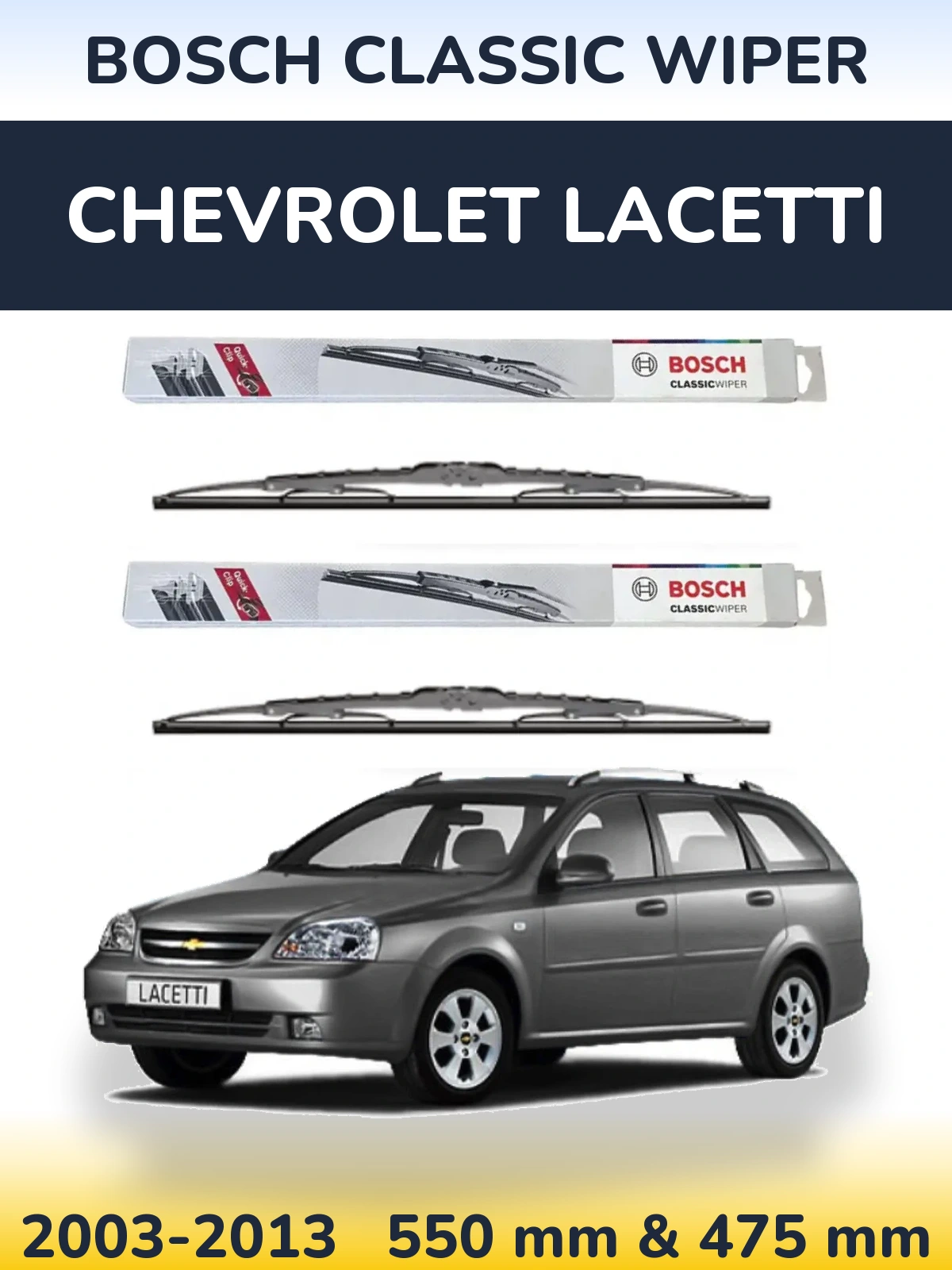 Front wiper blade set BOSCH Classic Wiper 550 & 475 mm for Chevrolet Lacetti 2003-2013