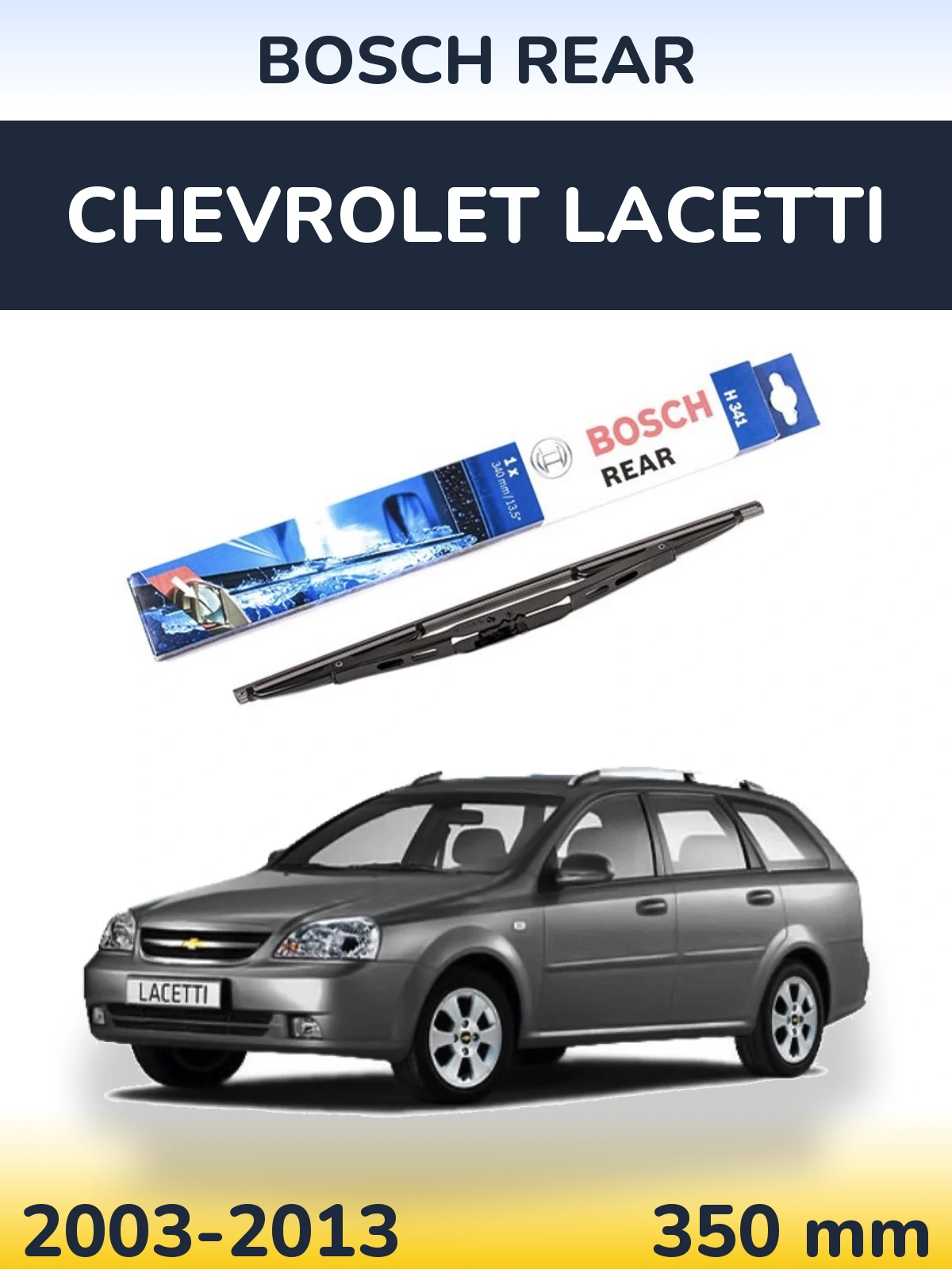 Tylna wycieraczka BOSCH Rear 340 mm do Chevrolet Lacetti 2003-2013