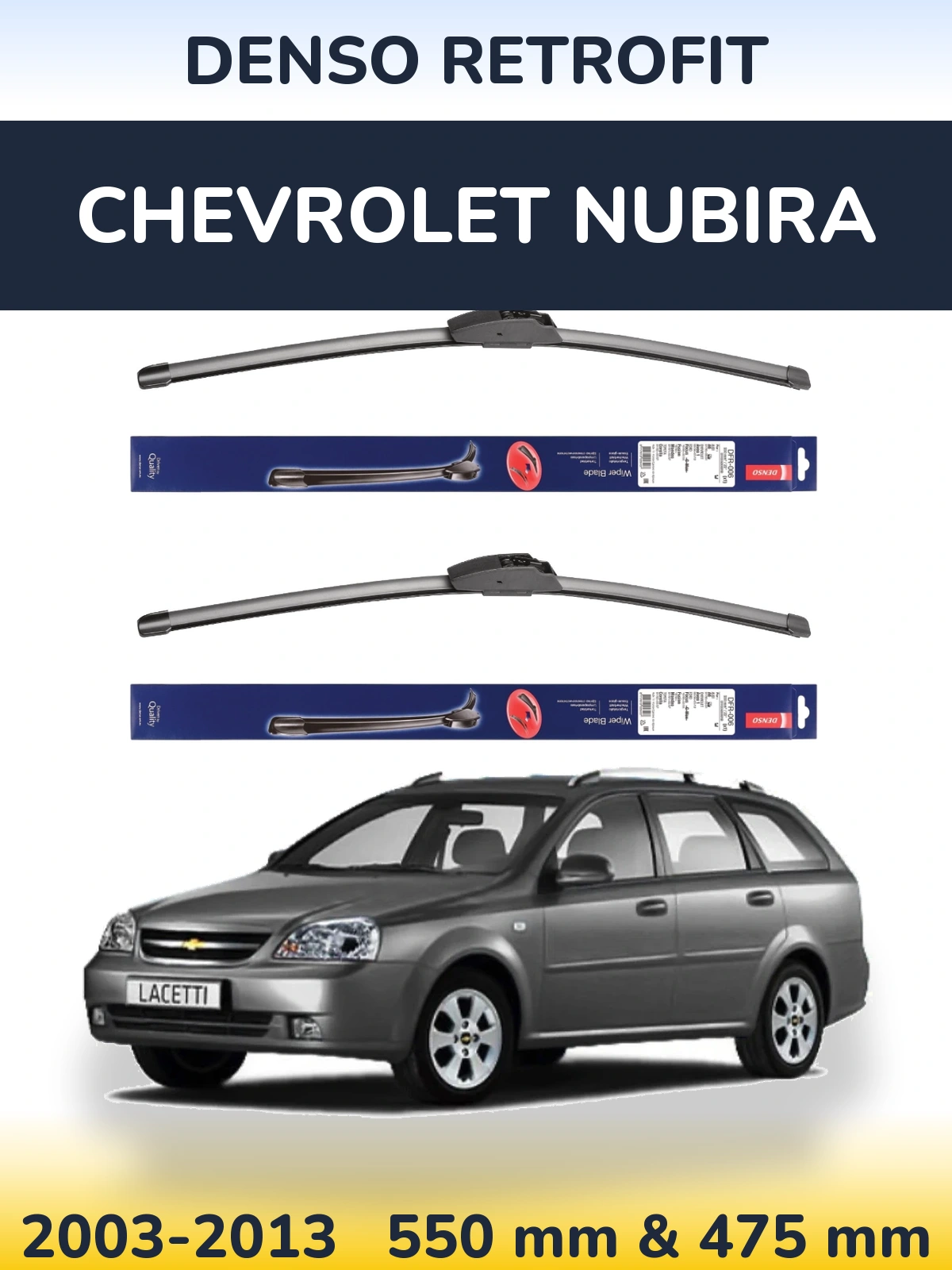 Komplet przednich wycieraczek Denso Retrofit 550 & 475 mm do Chevrolet Nubira 2003-2013