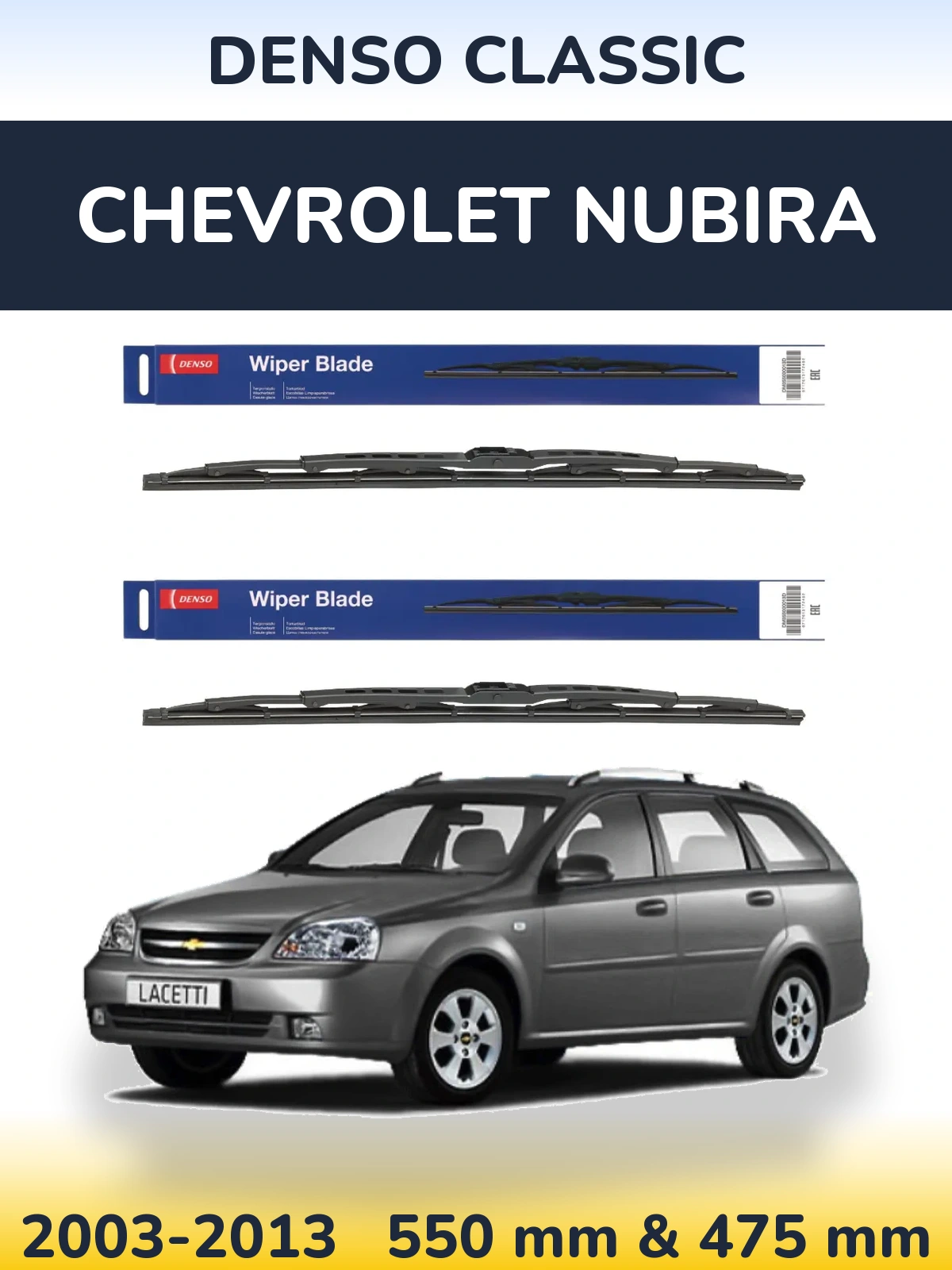 Front wiper blade set Denso Classic 550 & 475 mm for Chevrolet Nubira 2003-2013