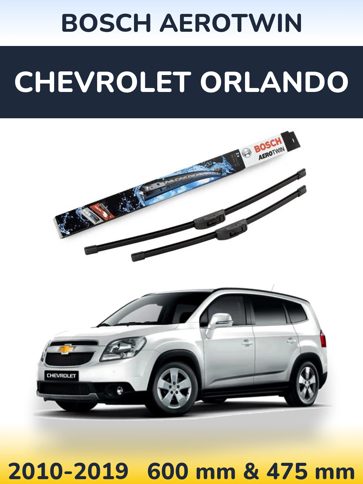 Front wiper blade set BOSCH AeroTwin 600 & 475 mm for Chevrolet Orlando 2010-2019