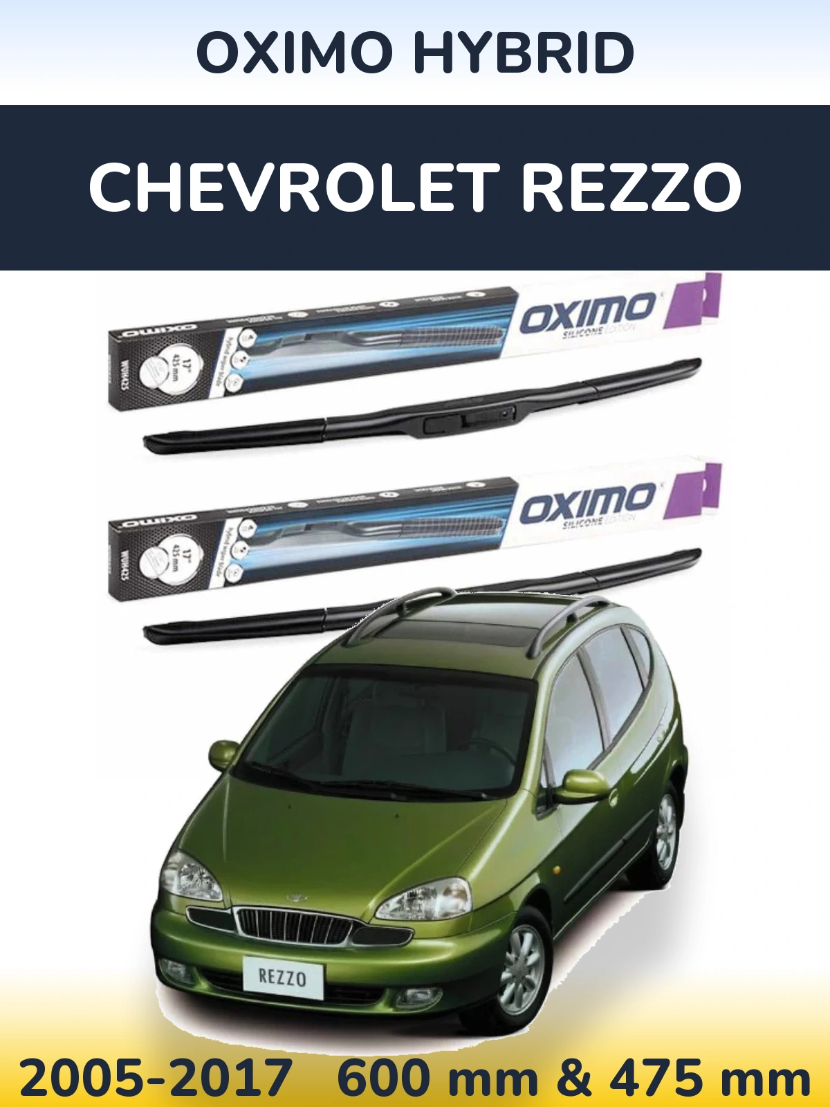 Komplet przednich wycieraczek Oximo Hybrid 600 & 475 mm do Chevrolet Rezzo 2005-2017