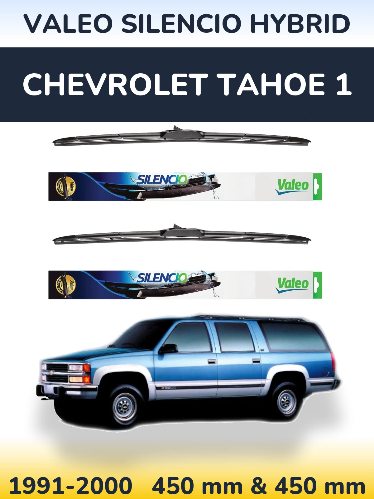 Komplet przednich wycieraczek Valeo Silencio Hybrid 450 & 450 mm do Chevrolet Tahoe 1 1991-2000