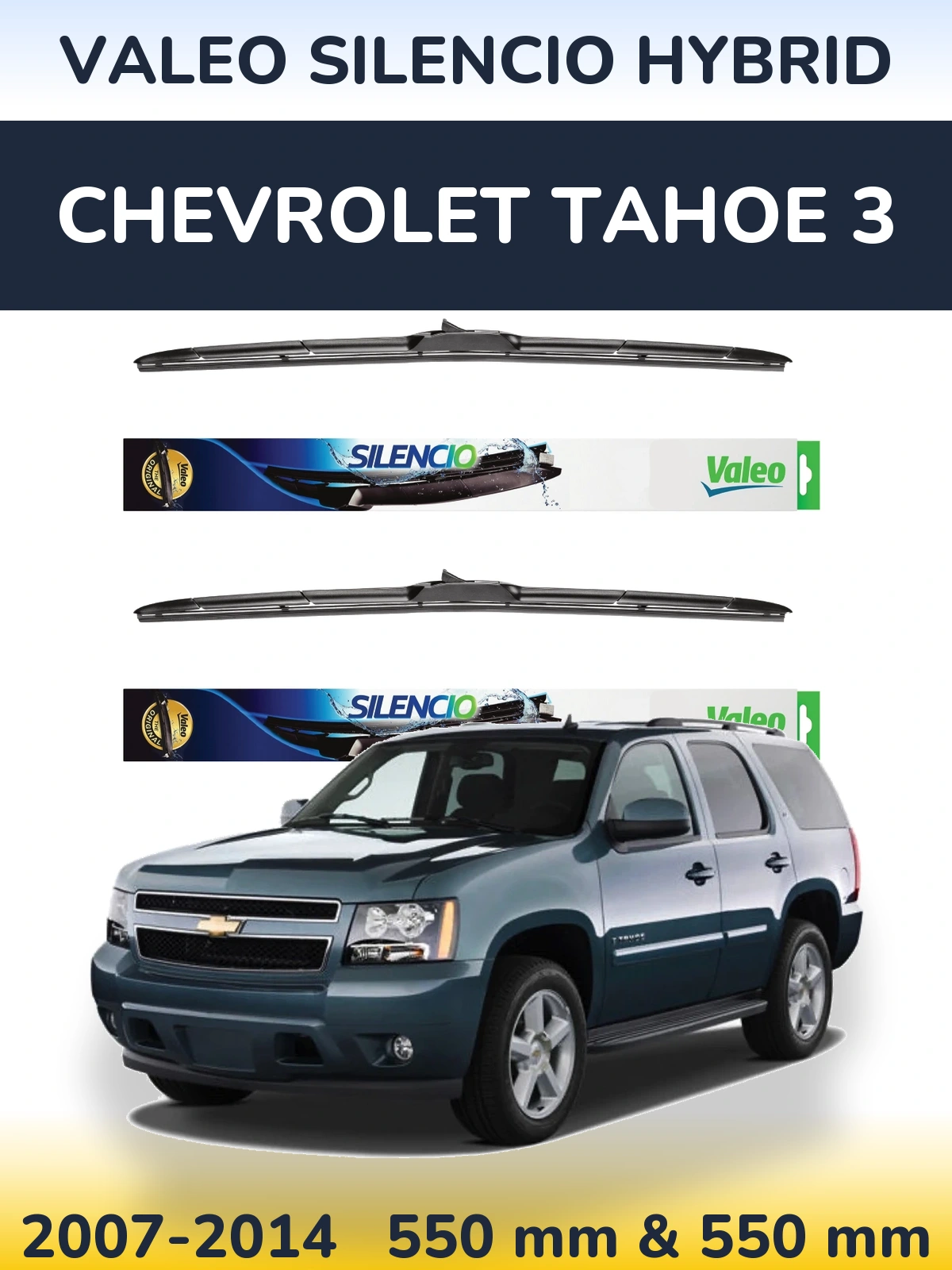 Front wiper blade set Valeo Silencio Hybrid 550 & 550 mm for Chevrolet Tahoe 3 2007-2014