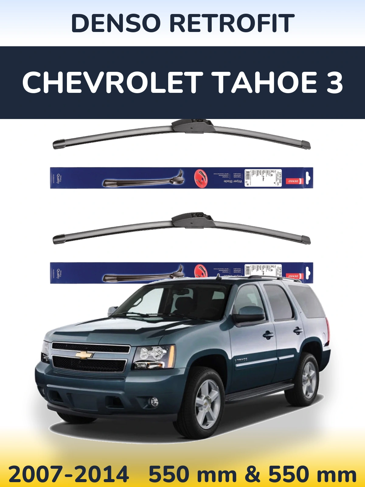 Front wiper blade set Denso Retrofit 550 & 550 мм for Chevrolet Tahoe 3 2007-2014