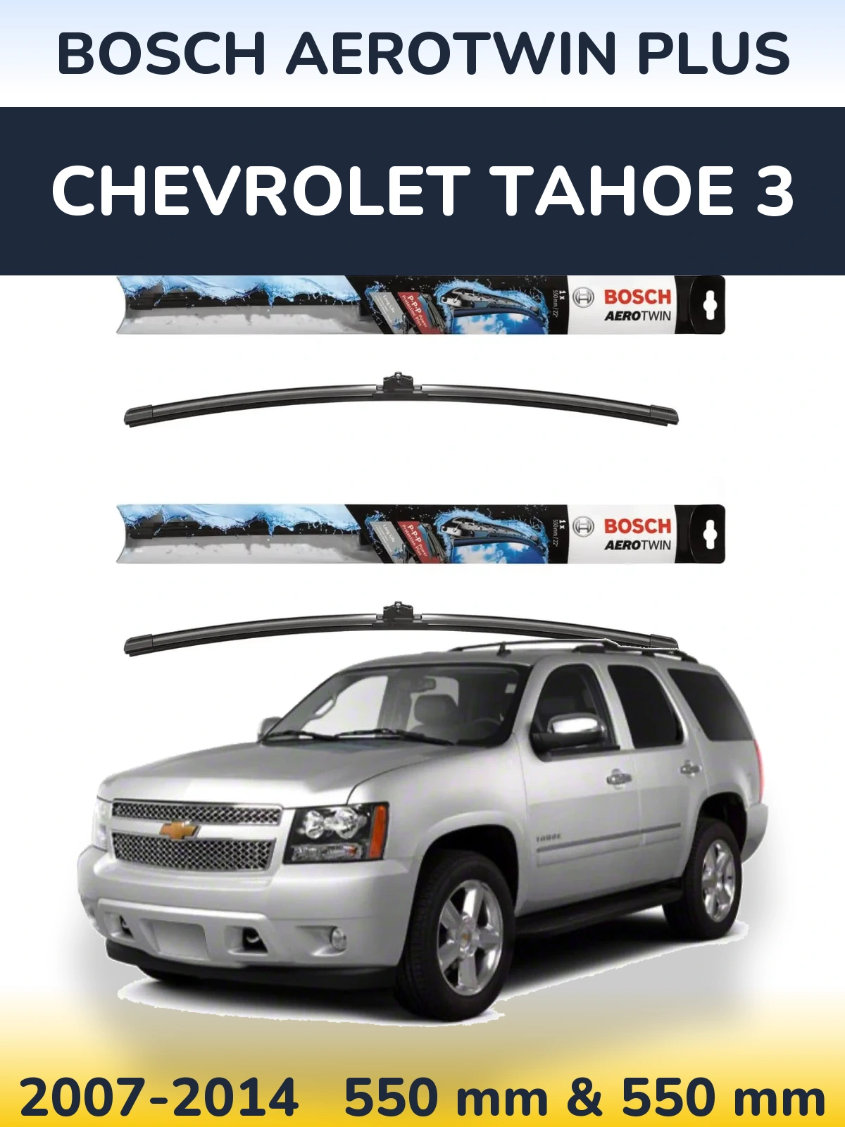 Komplet przednich wycieraczek BOSCH AeroTwin Plus 550 & 550 mm do Chevrolet Tahoe 3 2007-2014