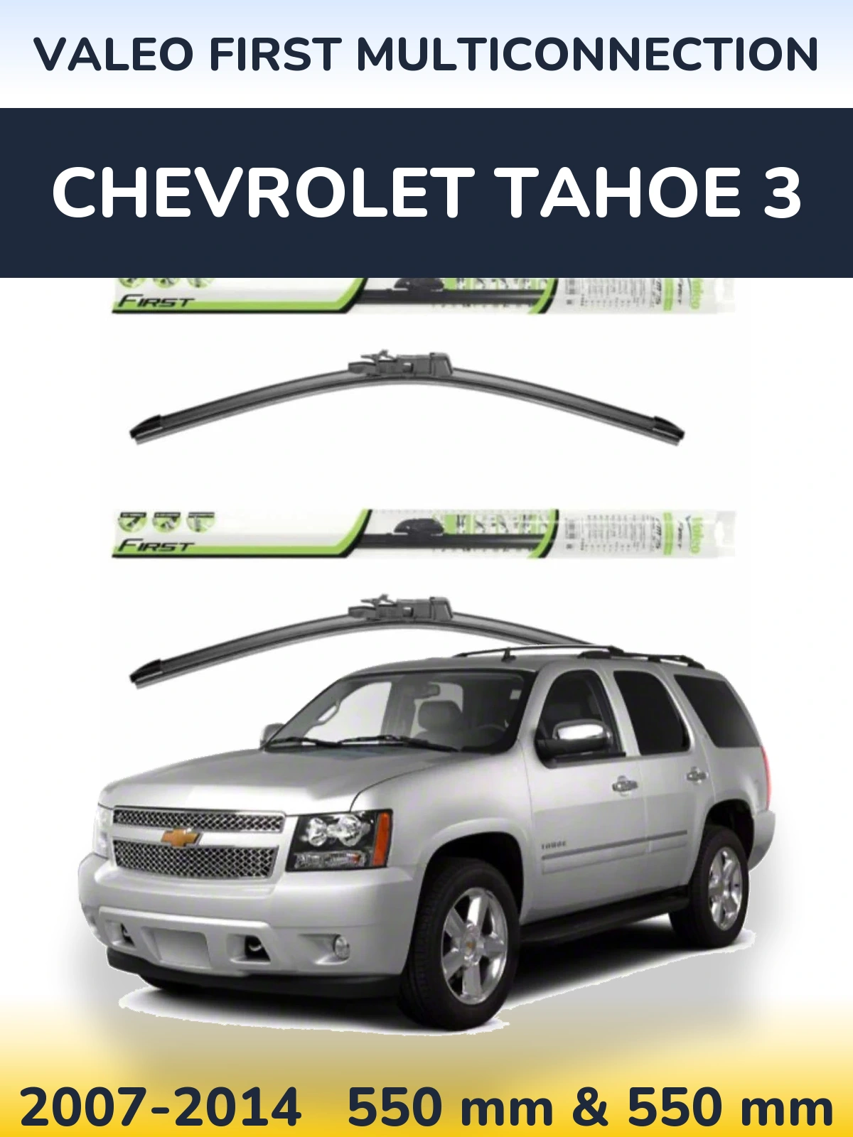 Komplet przednich wycieraczek Valeo First MultiConnection 550 & 550 mm do Chevrolet Tahoe 3 2007-2014