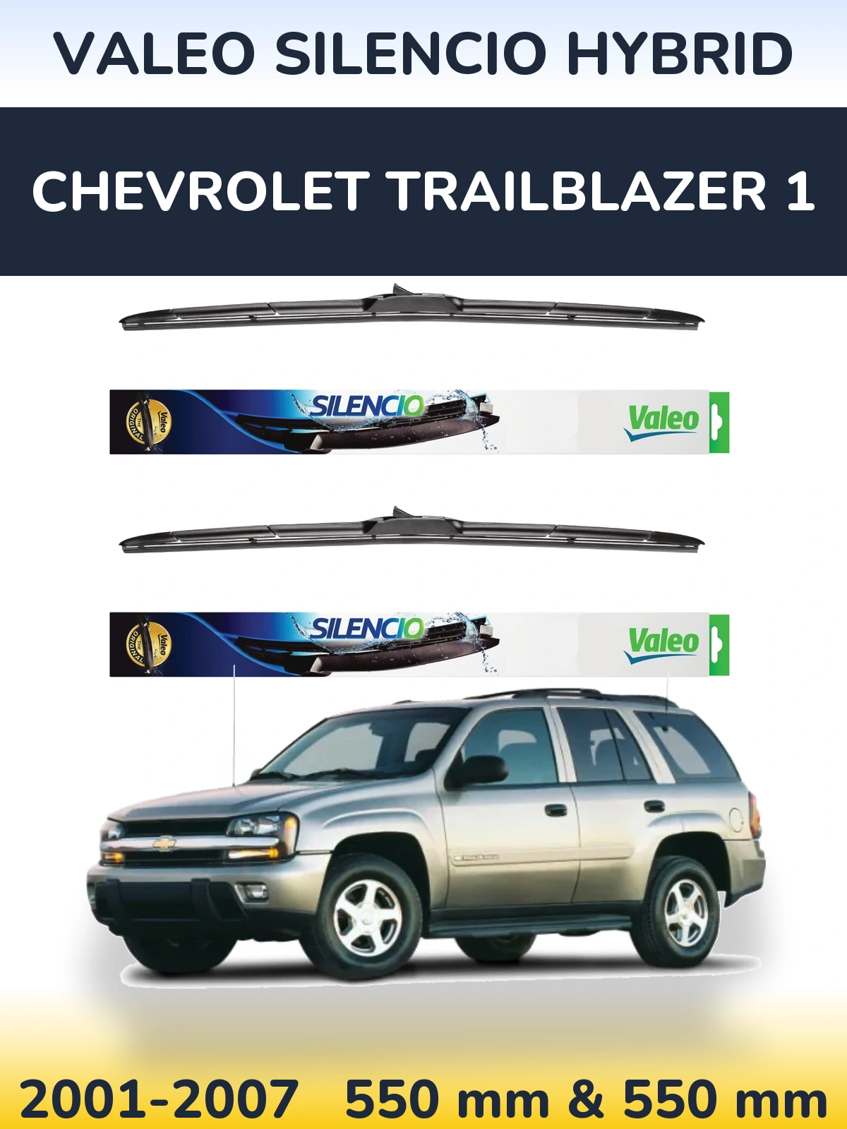 Komplet przednich wycieraczek Valeo Silencio Hybrid 550 & 550 mm do Chevrolet TrailBlazer 1 2001-2007