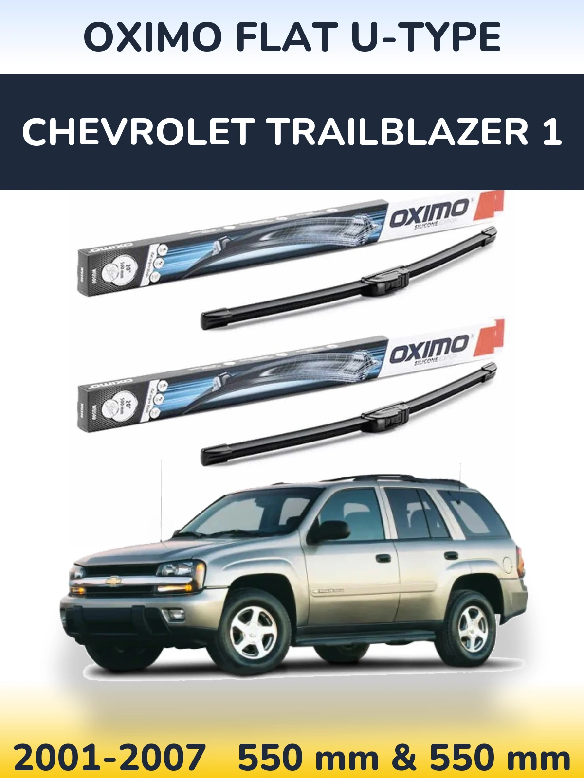 Комплект передніх щіток Oximo Flat U-type 550 & 550 мм для Chevrolet TrailBlazer 1 2001-2007