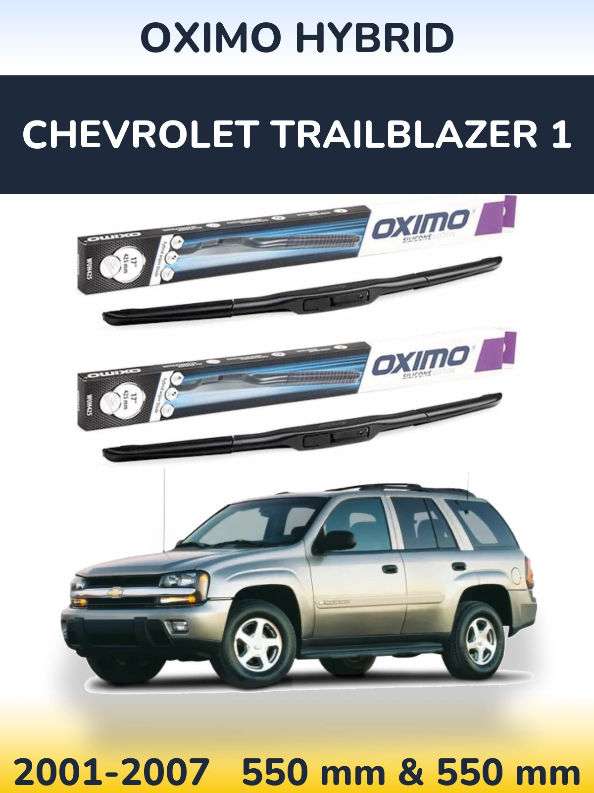 Front wiper blade set Oximo Hybrid 550 & 550 мм for Chevrolet TrailBlazer 1 2001-2007