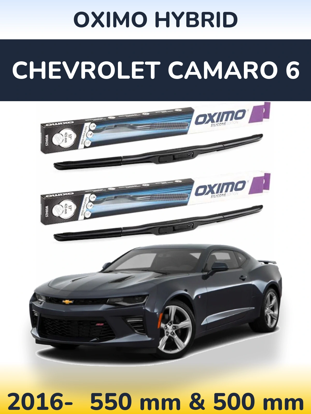 Front wiper blade set Oximo Hybrid 550 & 500 mm for Chevrolet Camaro 6 2016-2026