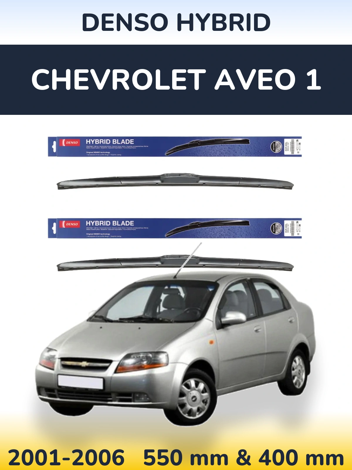 Front wiper blade set Denso Hybrid 550 & 400 mm for Chevrolet Aveo 1 2001-2006