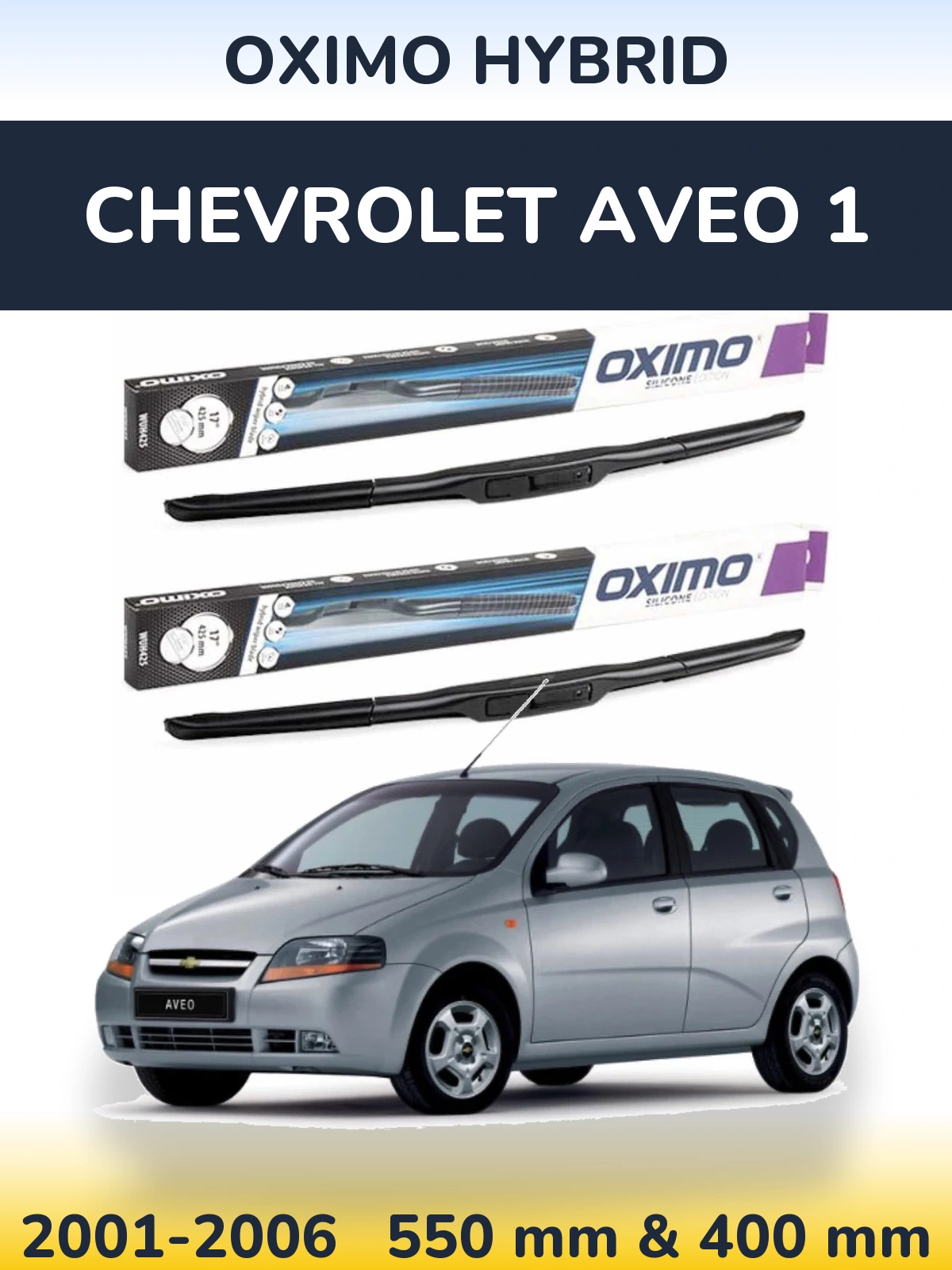 Front wiper blade set Oximo Hybrid 550 & 400 мм for Chevrolet Aveo 1 2001-2006