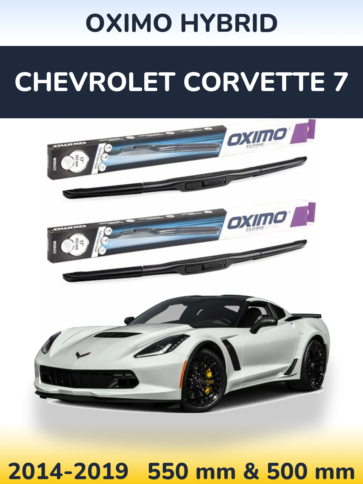 Комплект передніх щіток Oximo Hybrid 550 & 500 мм для Chevrolet Corvette 7 2014-2019