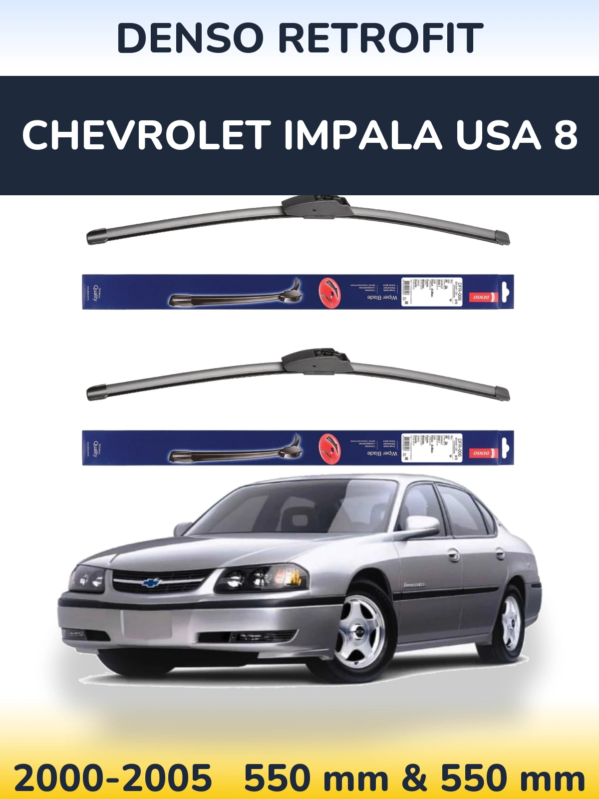 Комплект передних дворников Denso Retrofit 550 & 550 мм для Chevrolet Impala USA 8 2000-2005