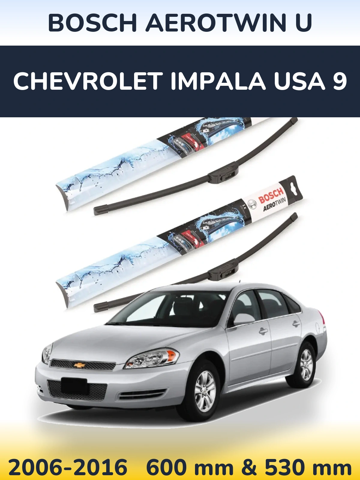 Komplet przednich wycieraczek BOSCH AeroTwin U 600 & 530 mm do Chevrolet Impala USA 9 2006-2016