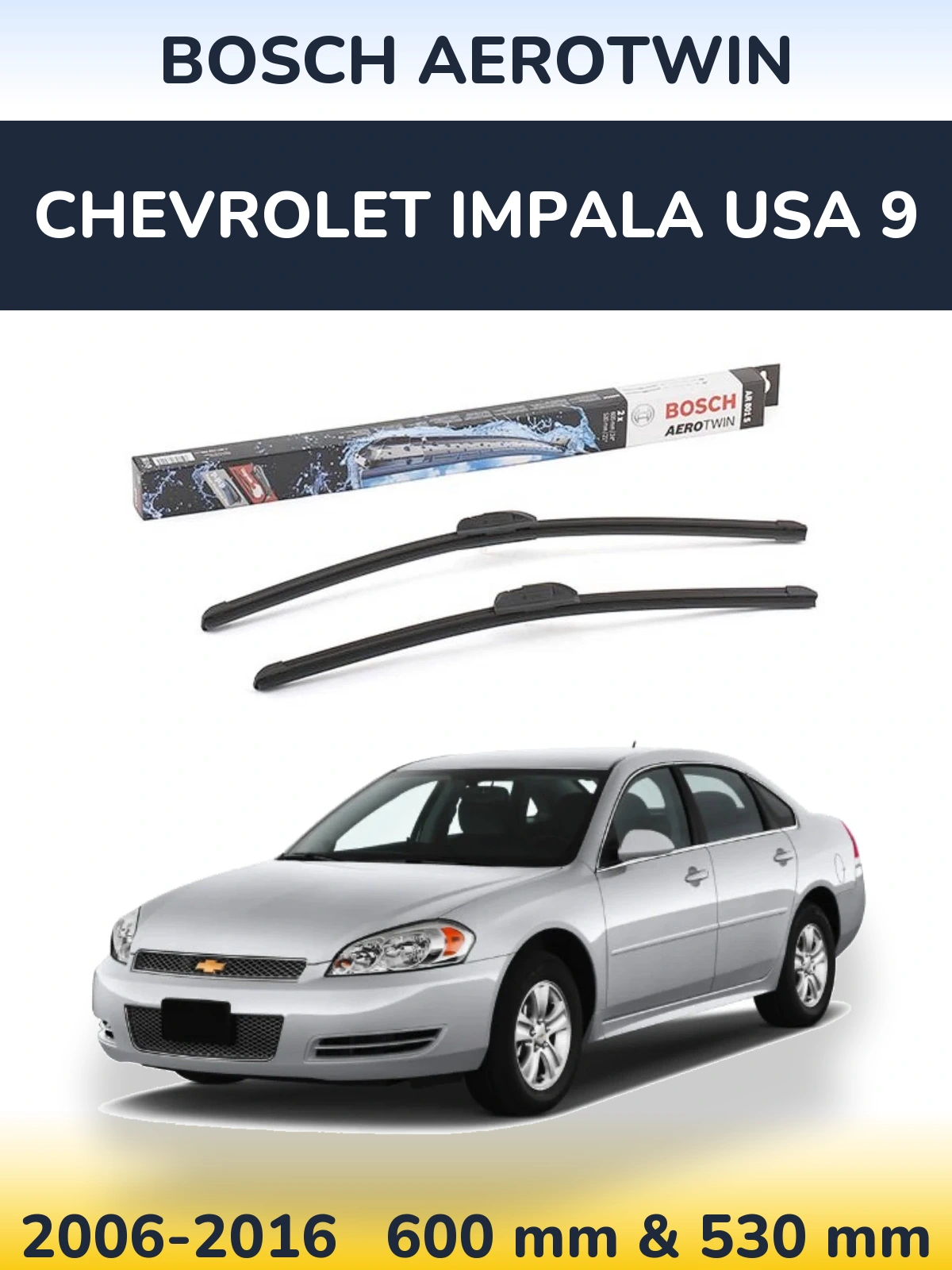 Komplet przednich wycieraczek BOSCH AeroTwin 600 & 530 mm do Chevrolet Impala USA 9 2006-2016
