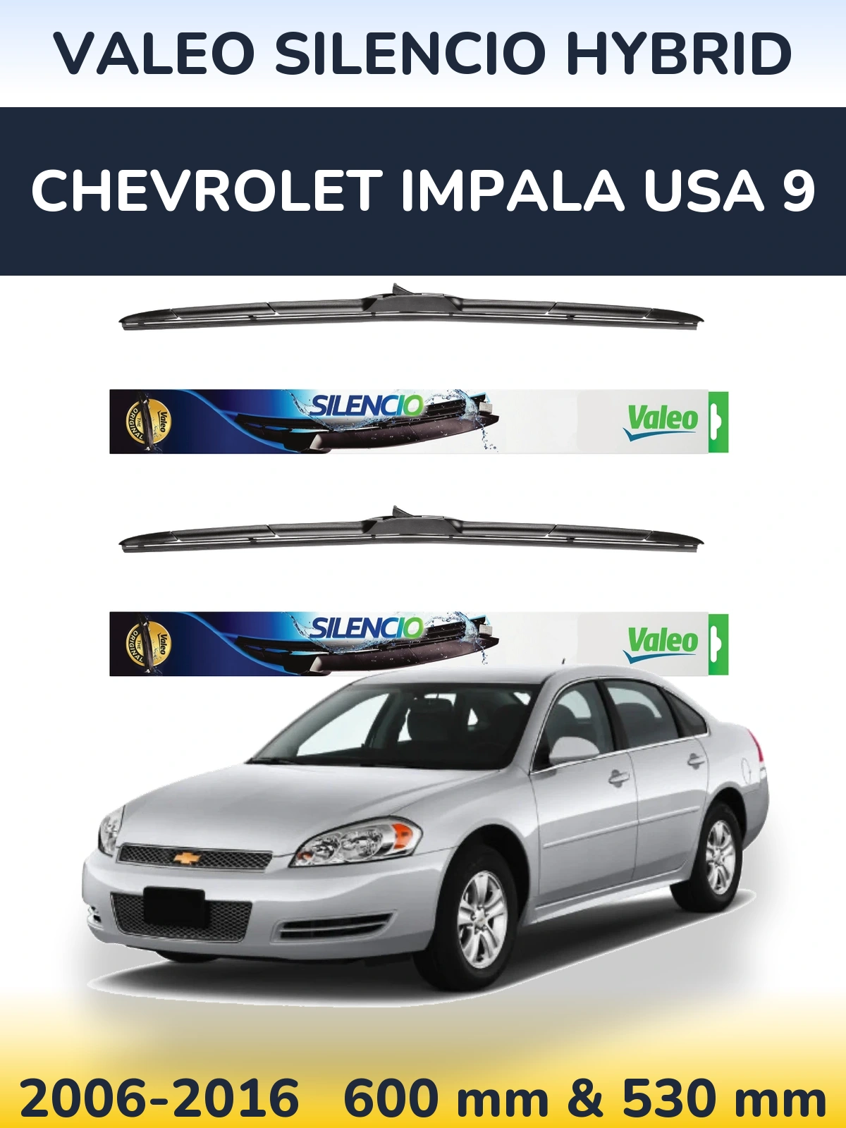 Front wiper blade set Valeo Silencio Hybrid 600 & 530 mm for Chevrolet Impala USA 9 2006-2016