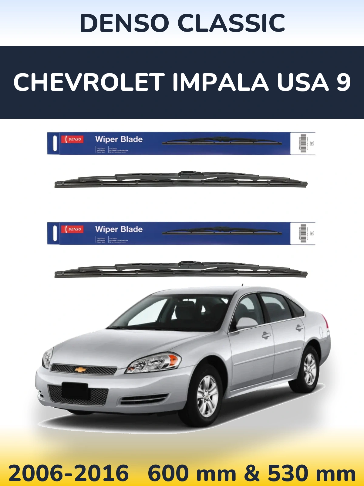 Front wiper blade set Denso Classic 600 & 530 мм for Chevrolet Impala USA 9 2006-2016