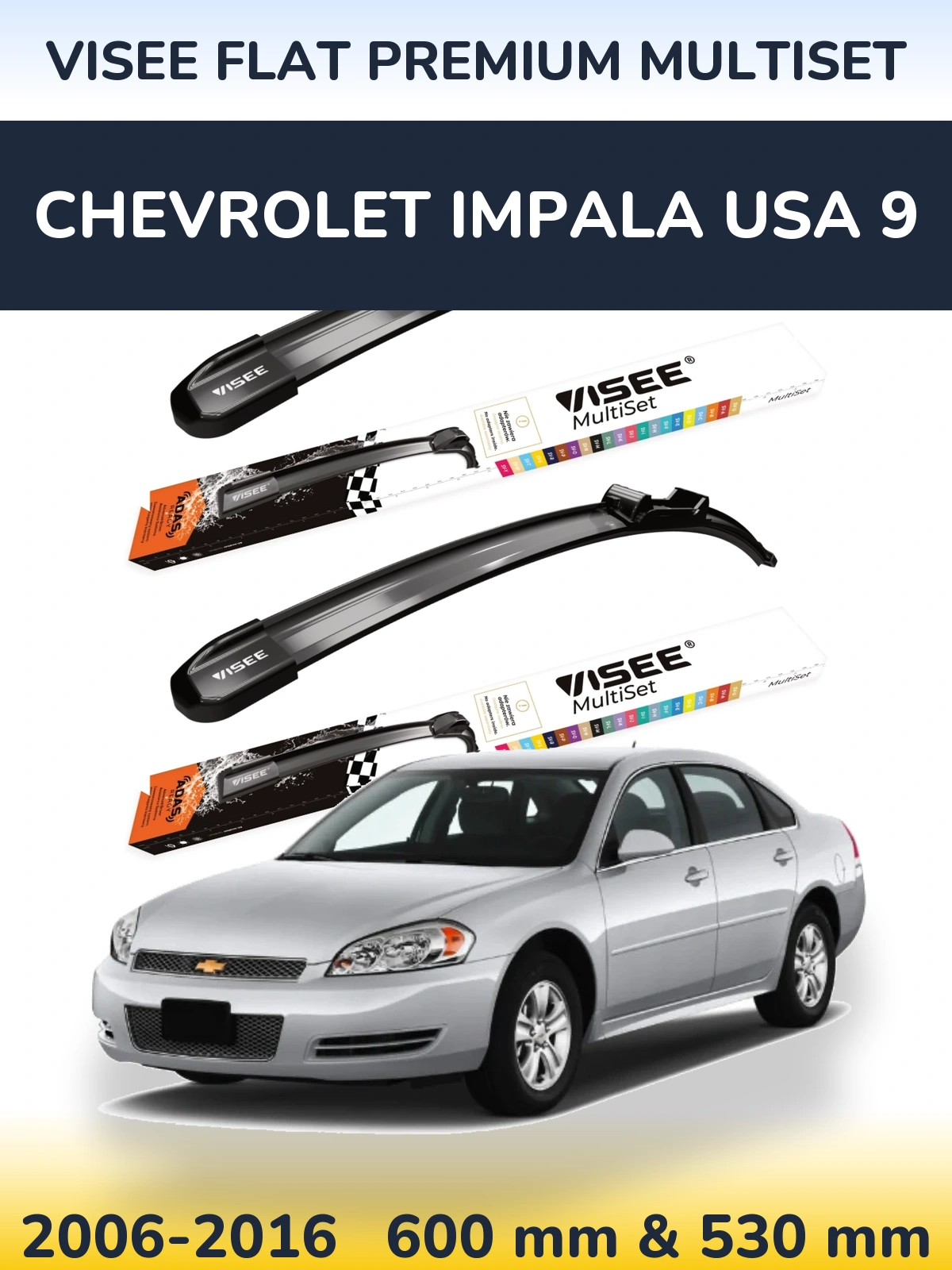 Front wiper blade set VISEE FLAT PREMIUM MultiSet 600 & 530 мм for Chevrolet Impala USA 9 2006-2016