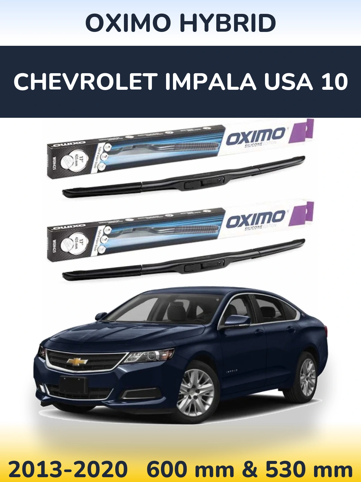 Комплект передних дворников Oximo Hybrid 600 & 530 мм для Chevrolet Impala USA 10 2013-2020